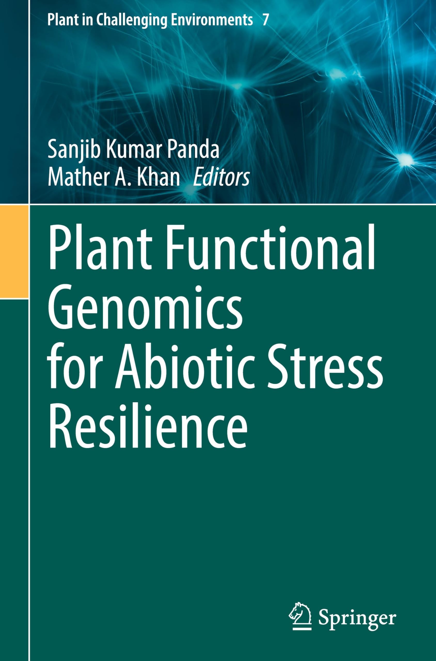 Plant Functional Genomics for Abiotic Stress Resilience Natural Sciences