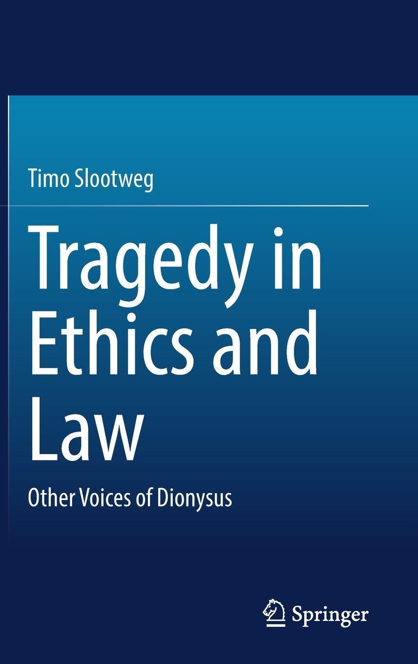 Tragedy in Ethics and Law Law