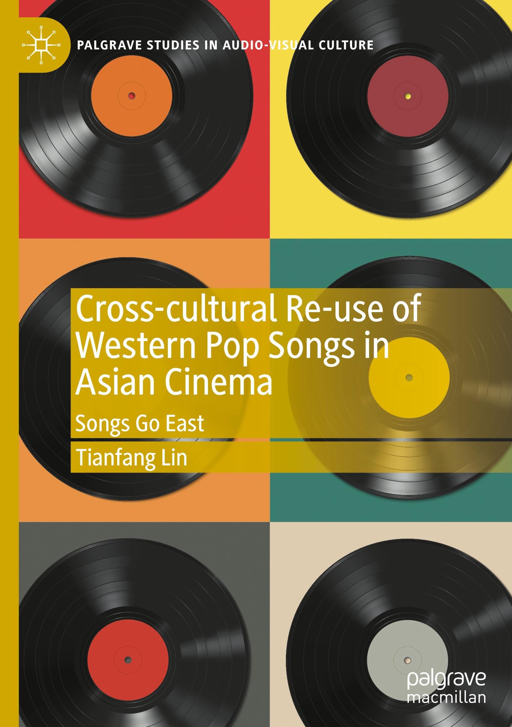 Cross-cultural Re-use of Western Pop Songs in Asian Cinema Books