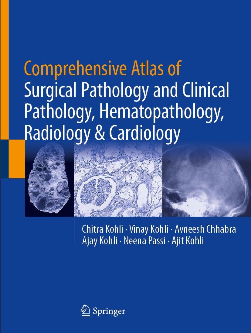 Comprehensive Atlas of Surgical Pathology and Clinical Pathology, Hematopathology, Radiology & Cardiology Medicine