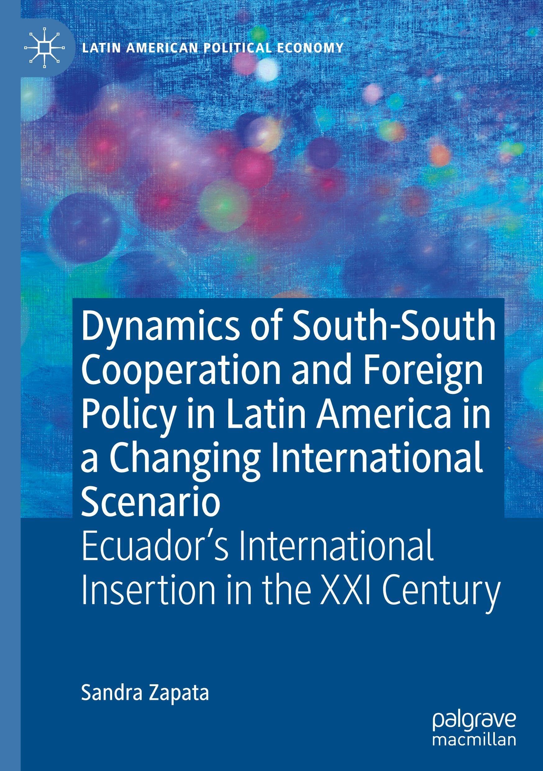 Dynamics of South-South Cooperation and Foreign Policy in Latin America in a Changing International Scenario Law