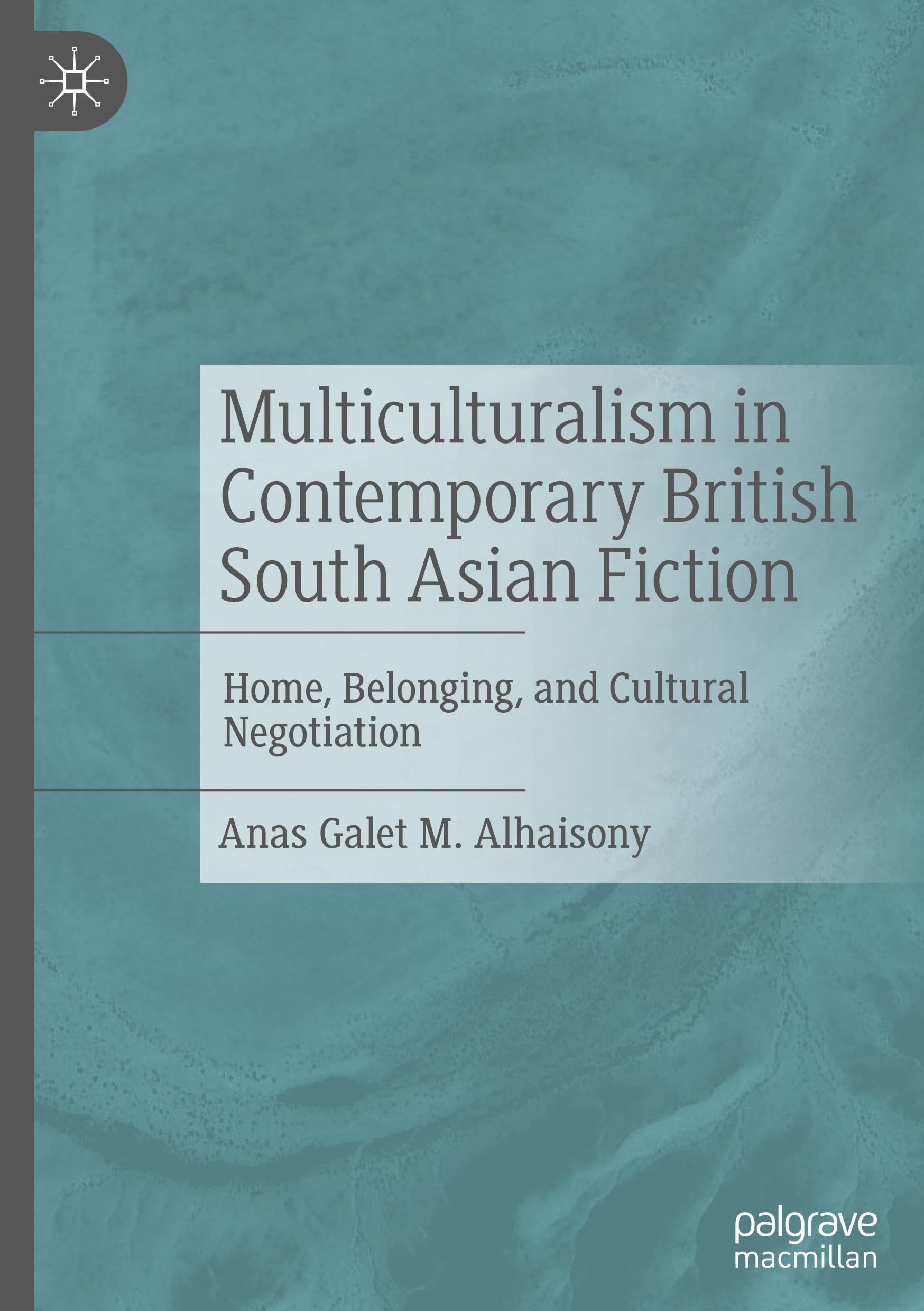 Multiculturalism in Contemporary British South Asian Fiction Law