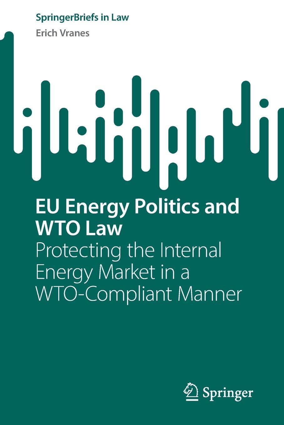 EU Energy Politics and WTO Law Law