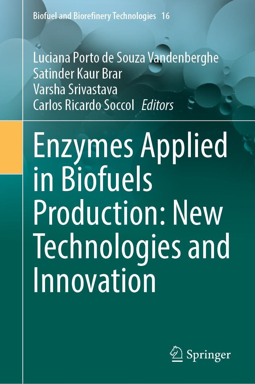 Enzymes Applied in Biofuels Production: New Technologies and Innovation Business & Technology