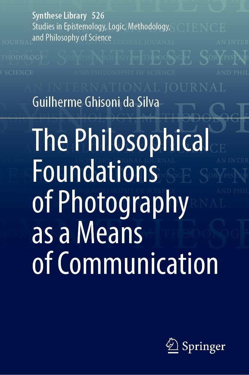 The Philosophical Foundations of Photography as a Means of Communication Philosophy