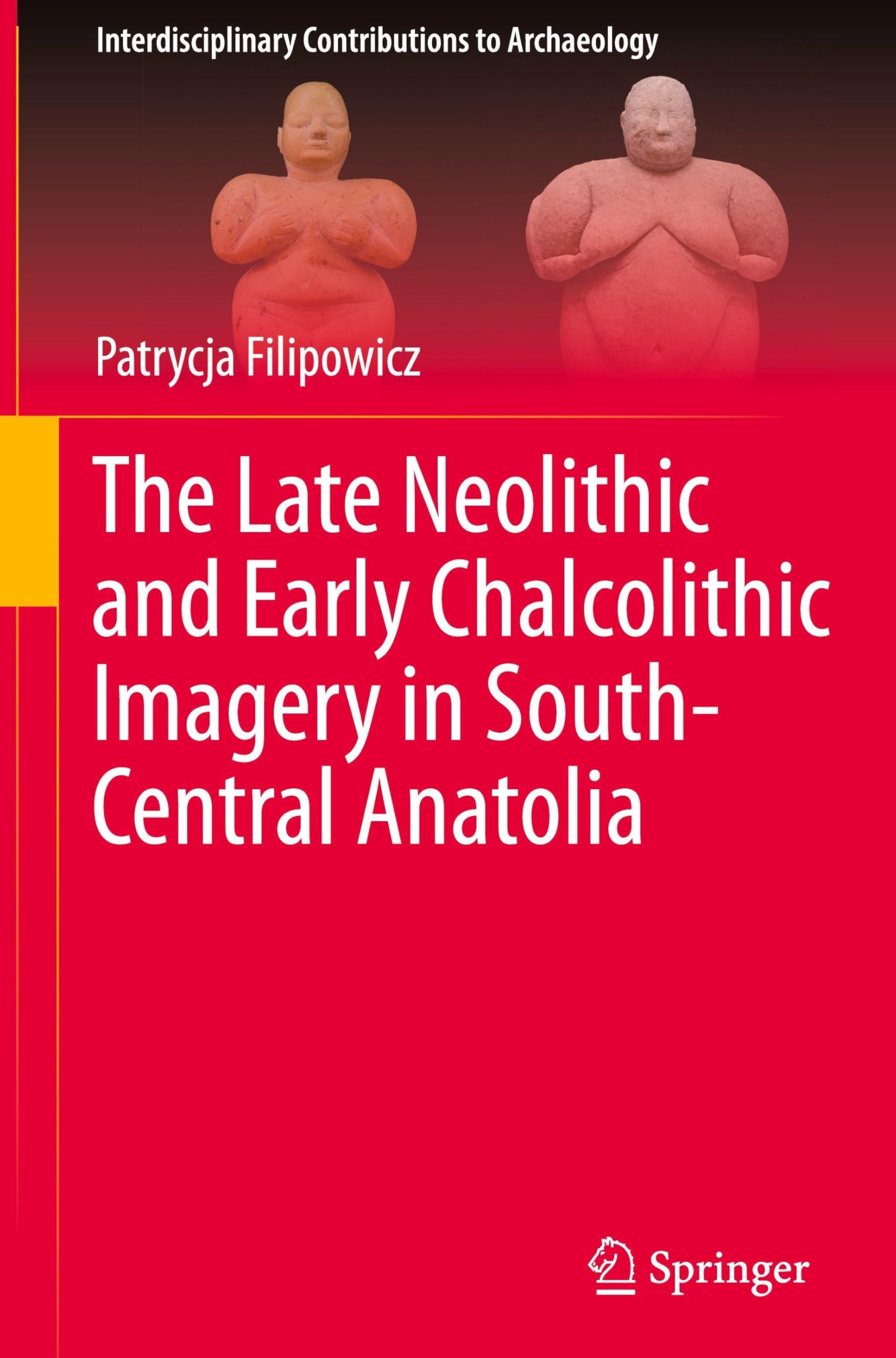 The Late Neolithic and Early Chalcolithic Imagery in South-Central Anatolia Law