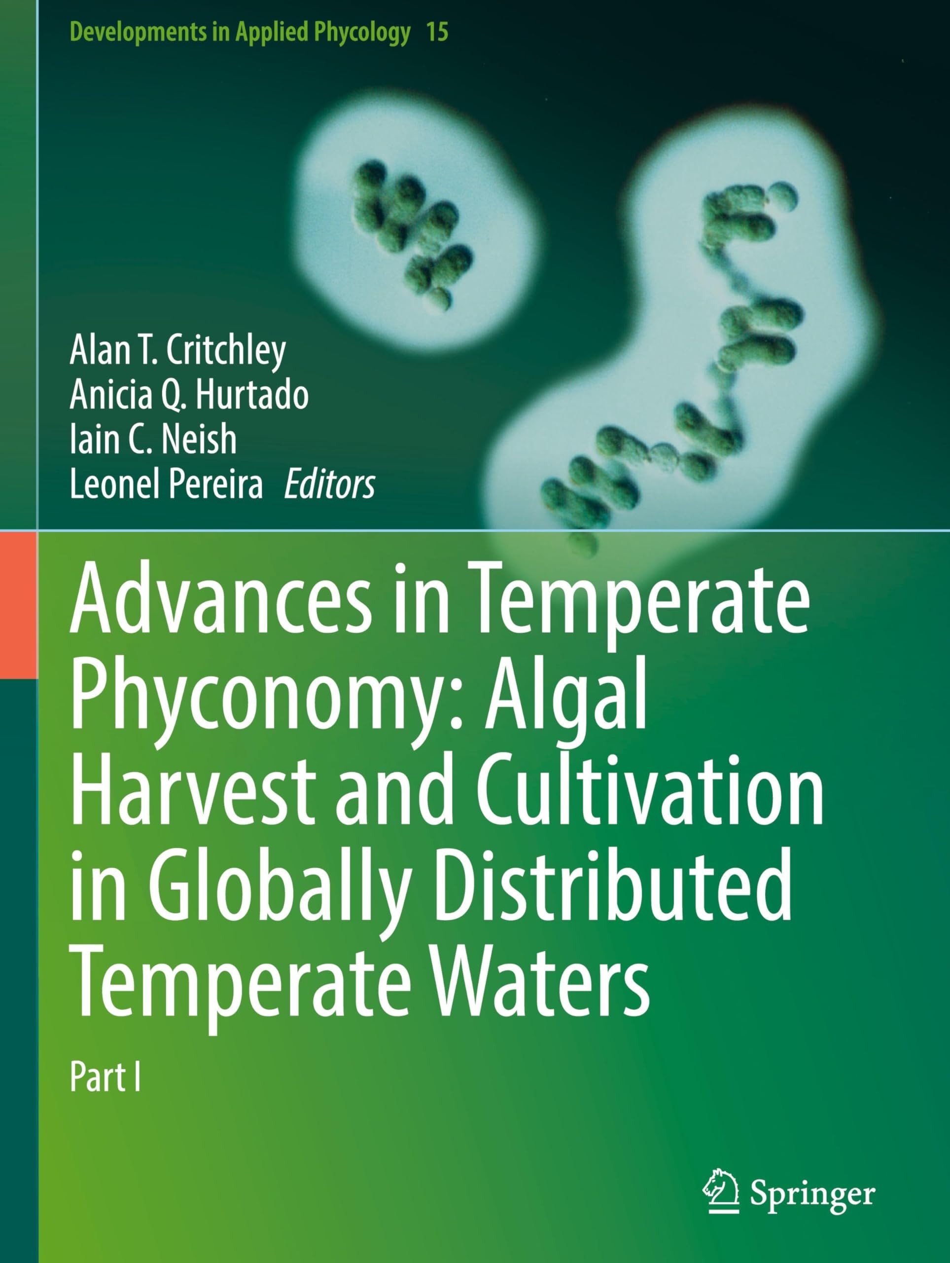Advances in Temperate Phyconomy: Algal Harvest and Cultivation in Globally Distributed Temperate Waters Business, Finance & Career