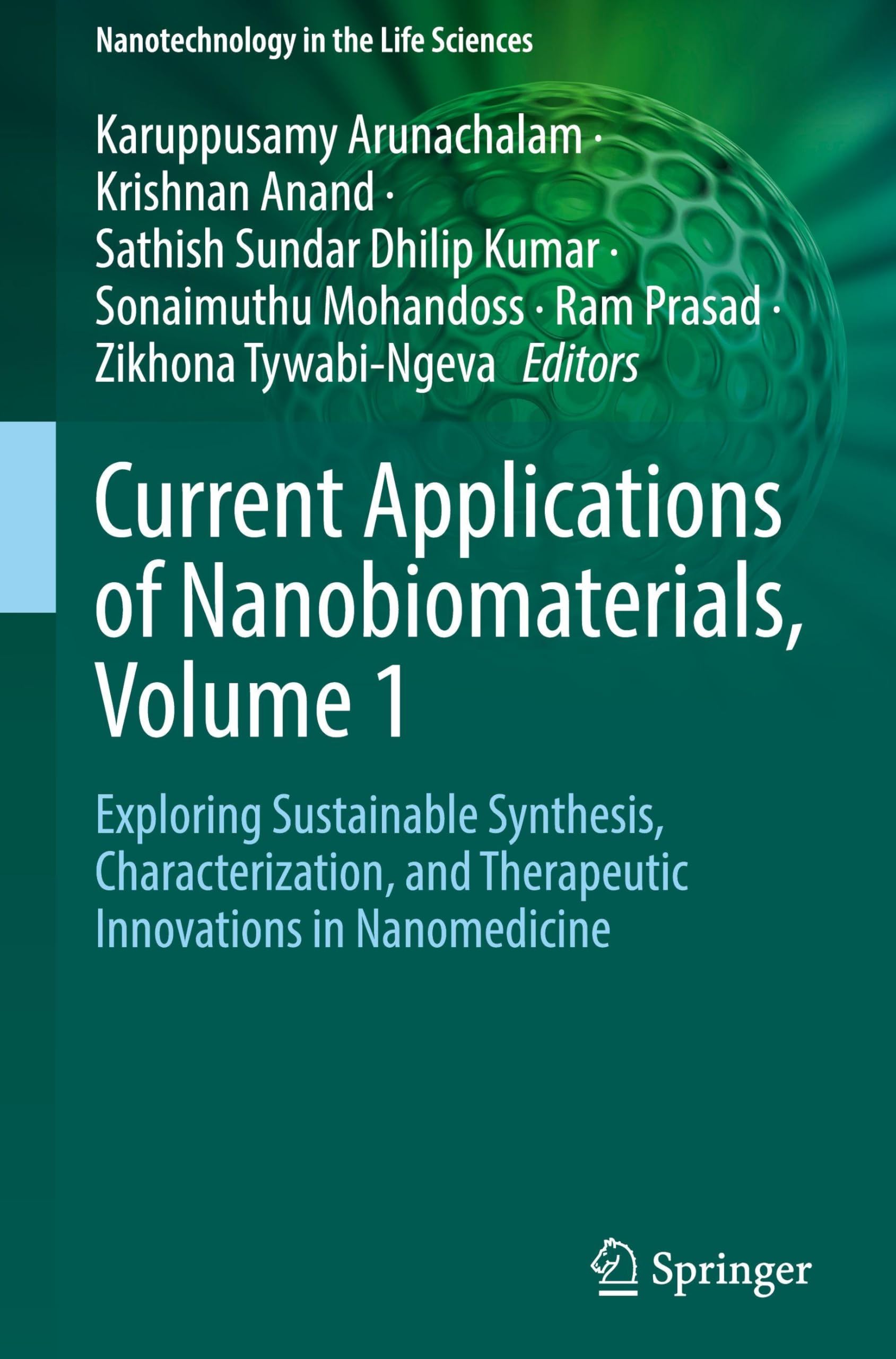 Current Applications of Nanobiomaterials, Volume 1 Medicine