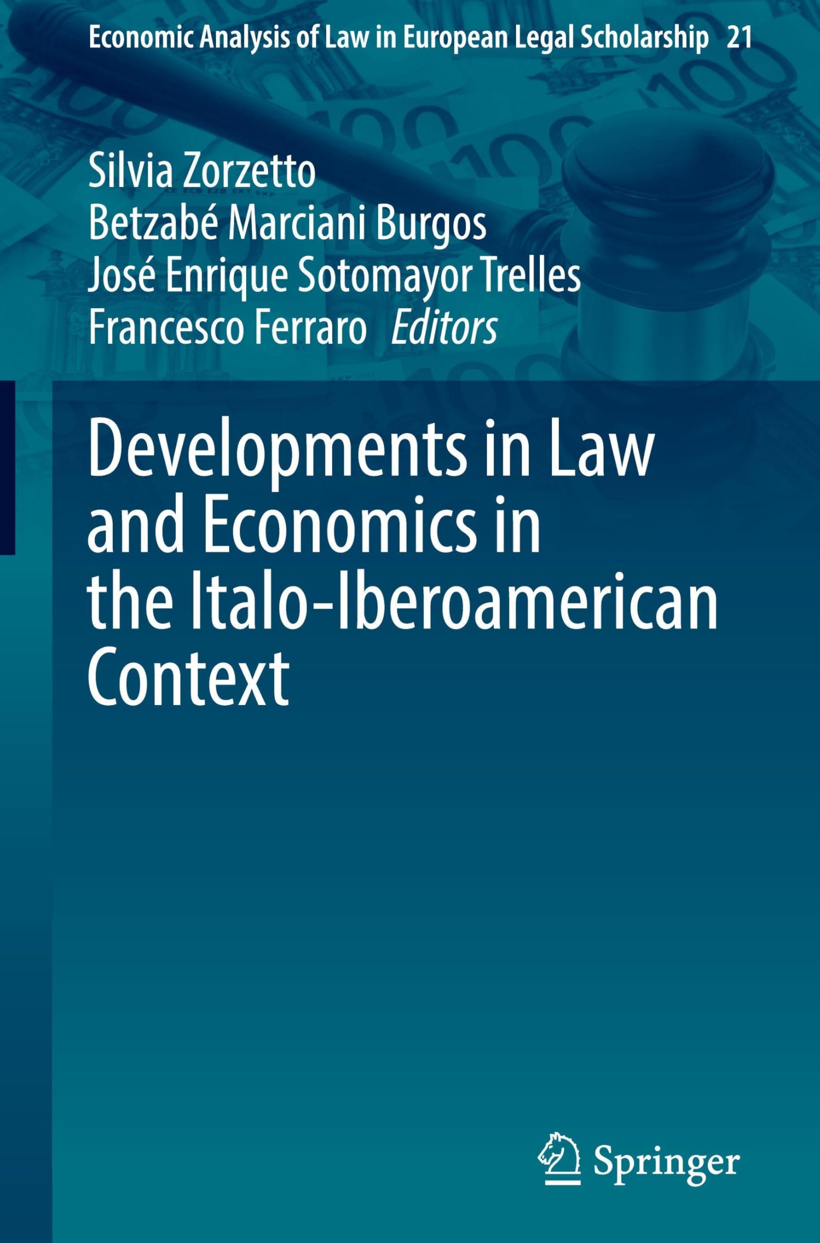Developments in Law and Economics in the Italo-Iberoamerican Context Law