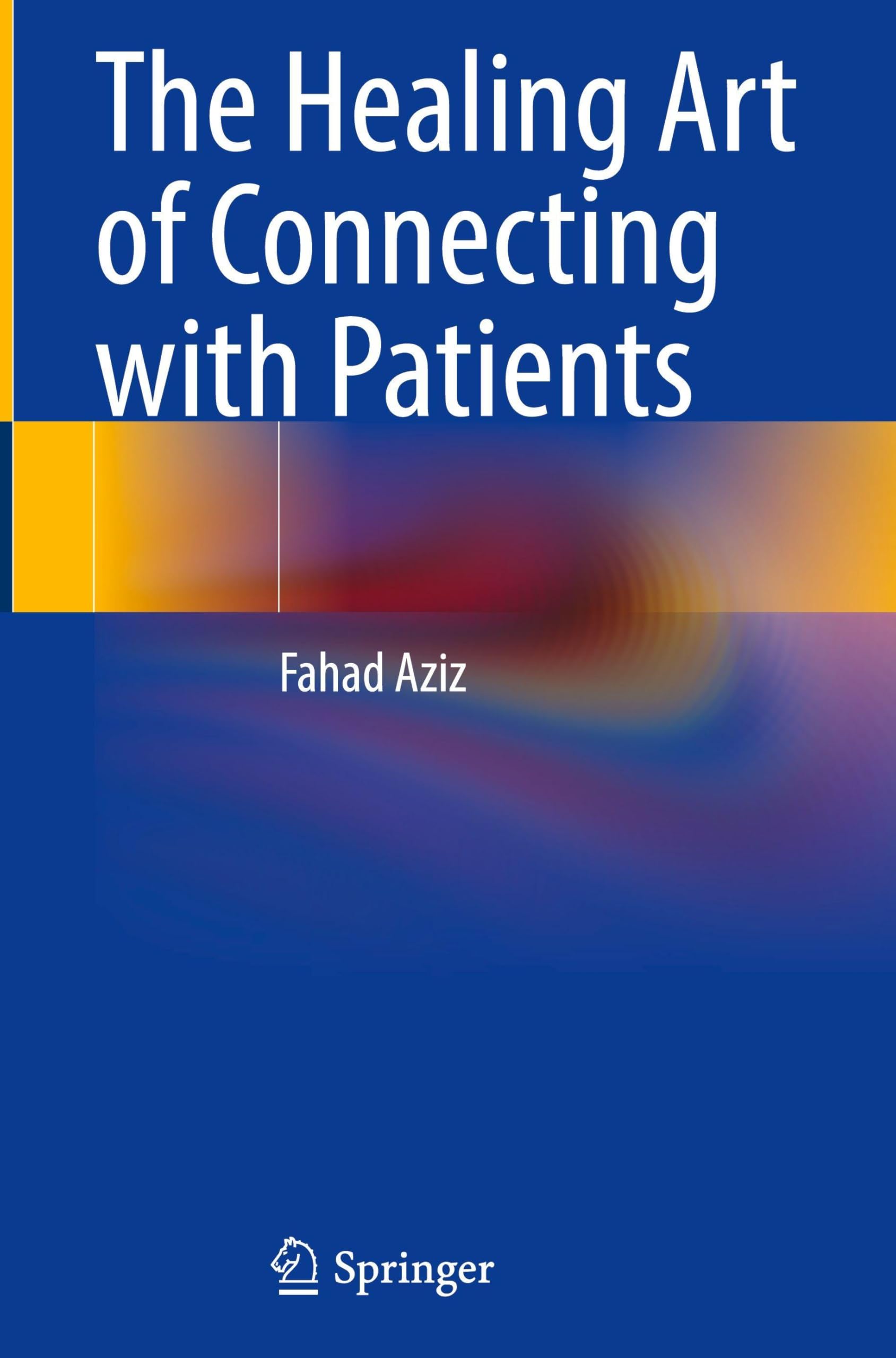 The Healing Art of Connecting with Patients Medicine