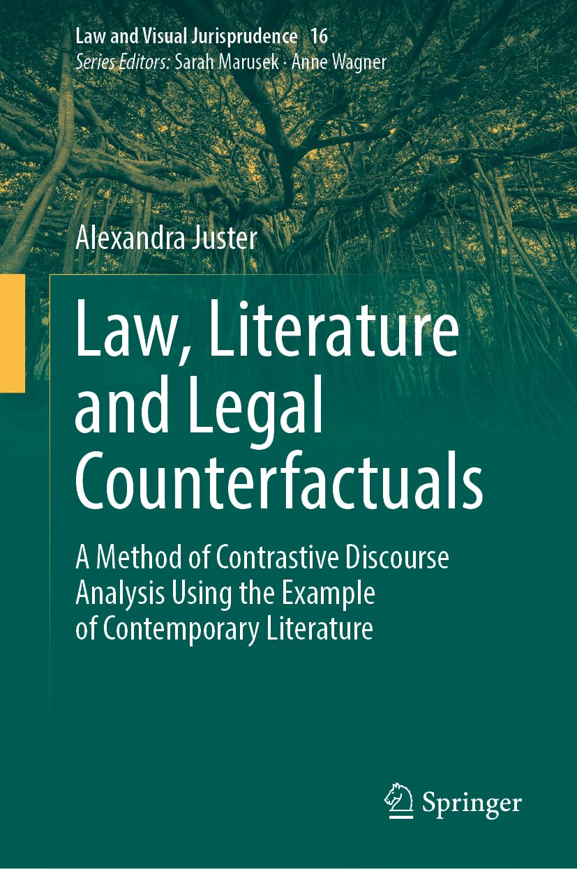 Law, Literature and Legal Counterfactuals Law