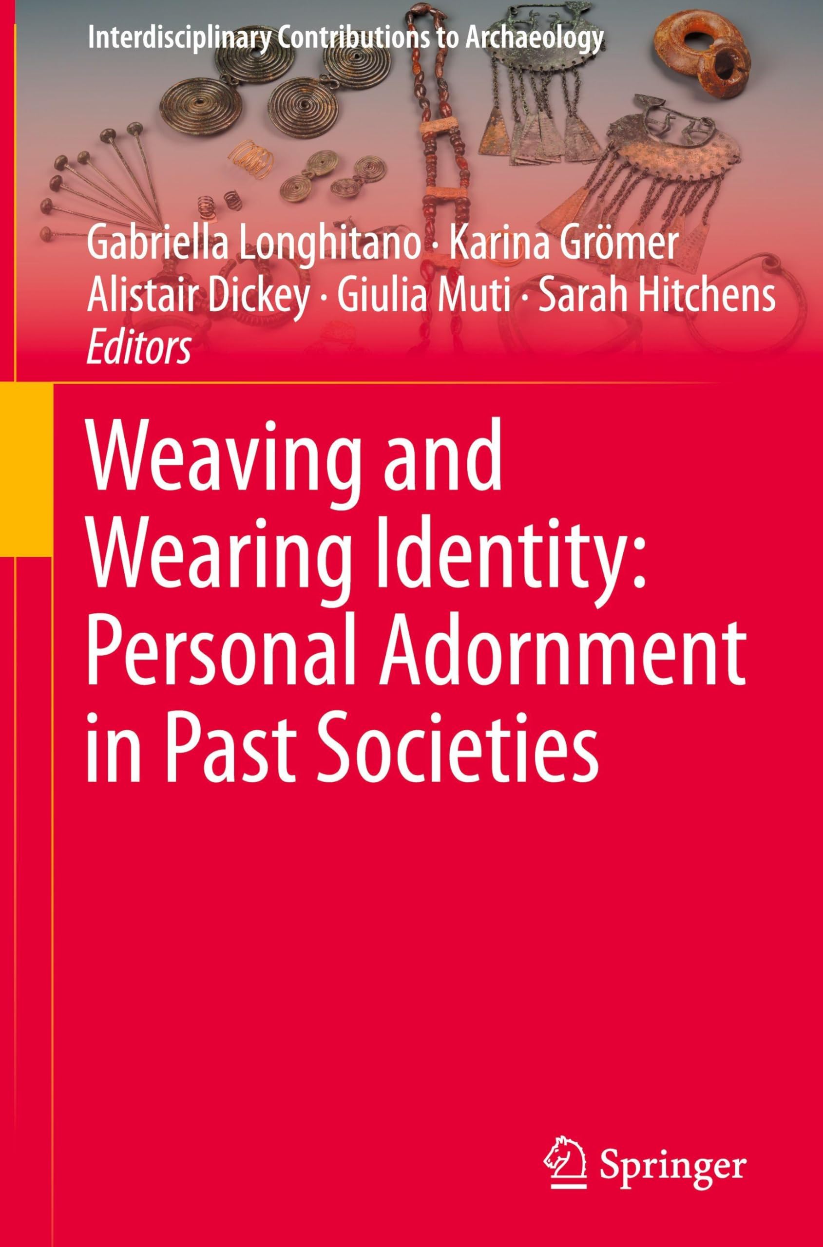 Weaving and Wearing Identity: Personal Adornment in Past Societies Law