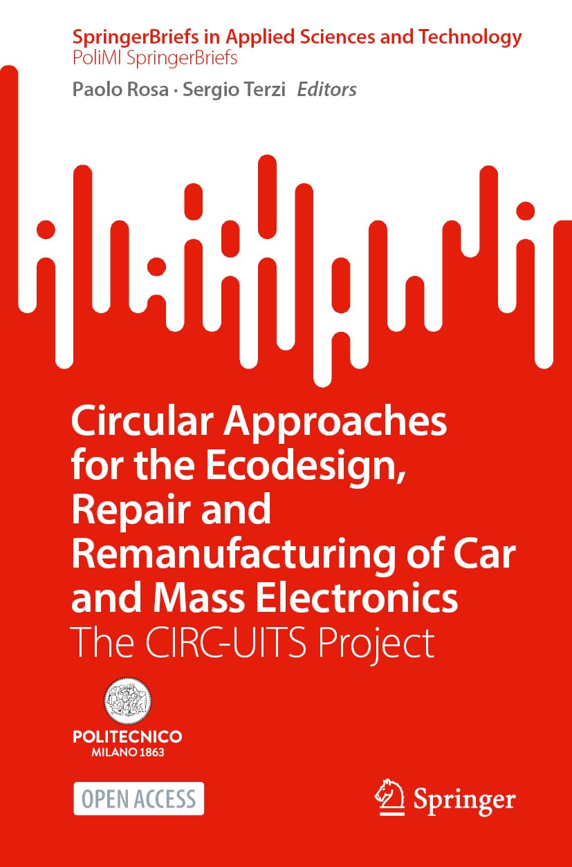 Circular Approaches for the Ecodesign, Repair and Remanufacturing of Car and Mass Electronics Law