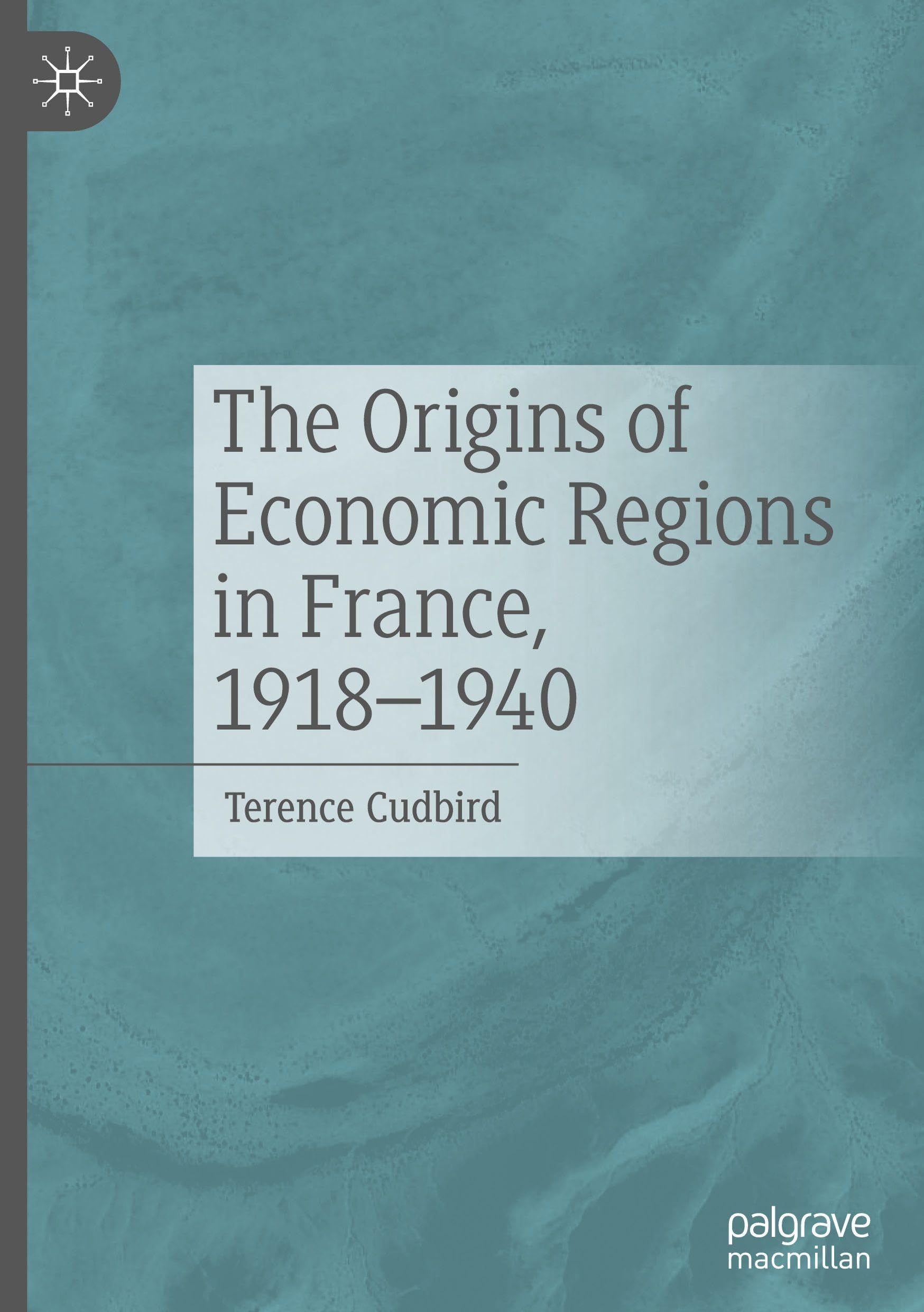 The Origins of Economic Regions in France, 1918-1940 Law