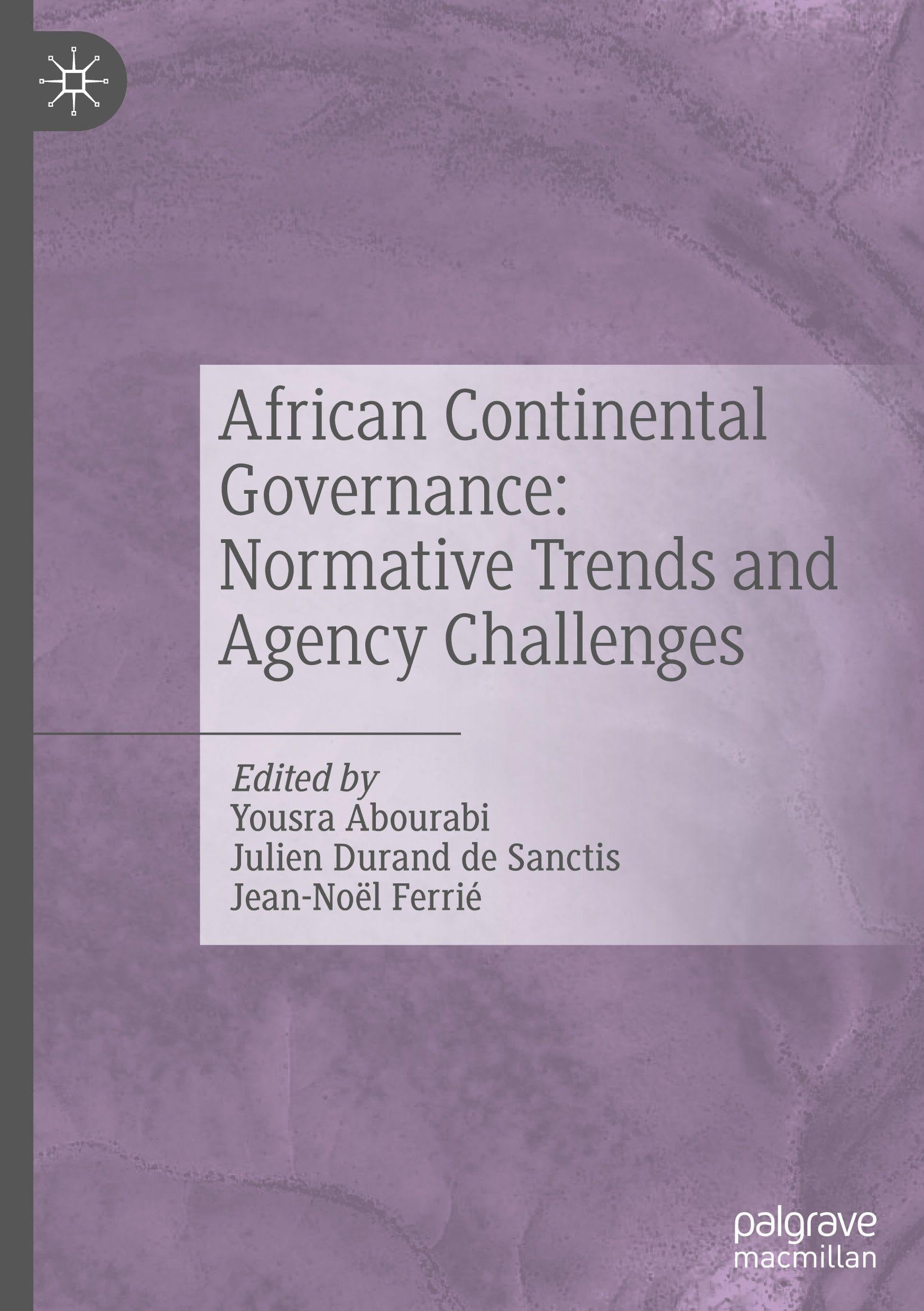 African Continental Governance: Normative Trends and Agency Challenges Law