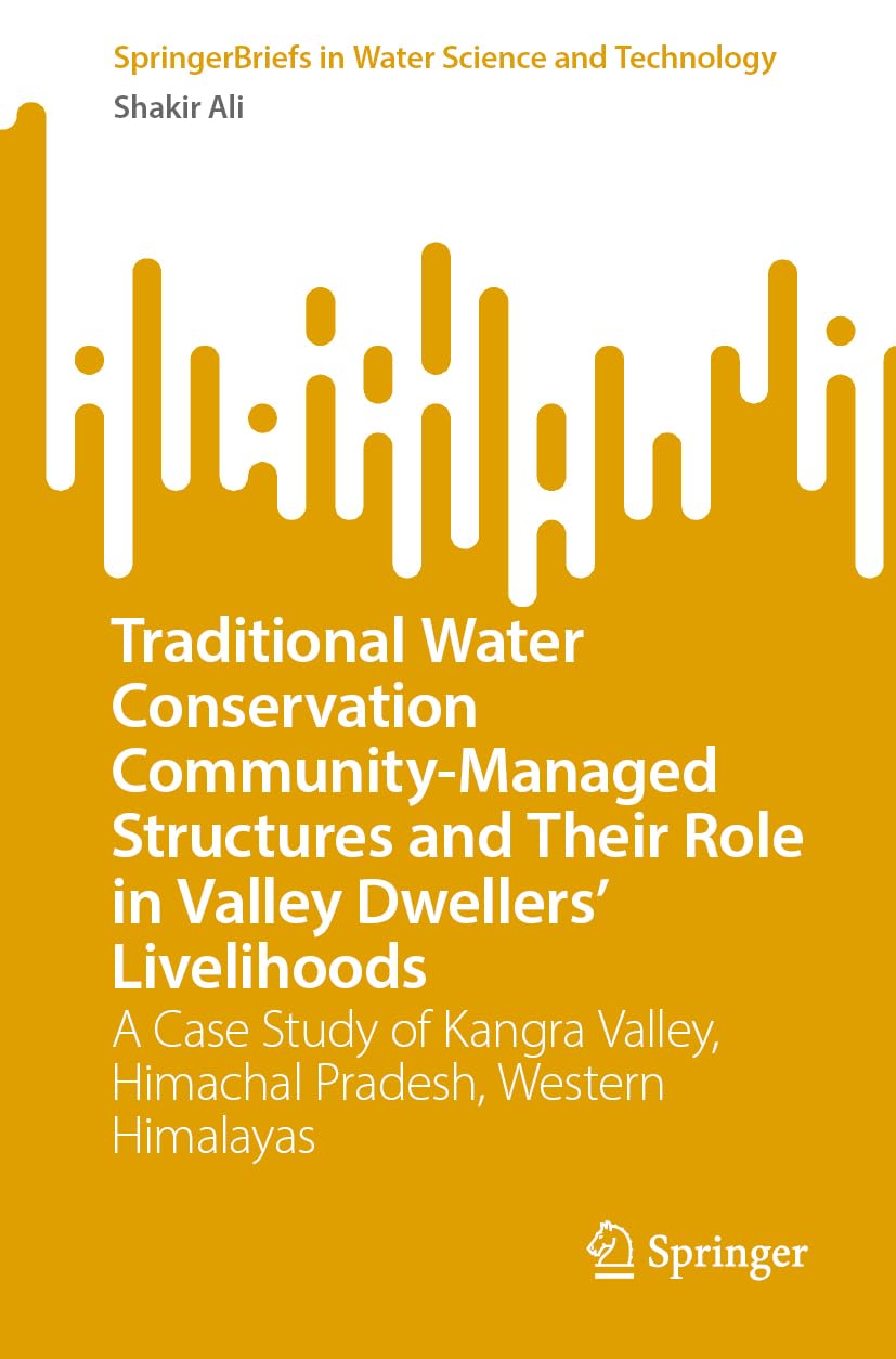 Traditional Water Conservation Community-Managed Structures and Their Role in Valley Dwellers' Livelihoods Business & Technology