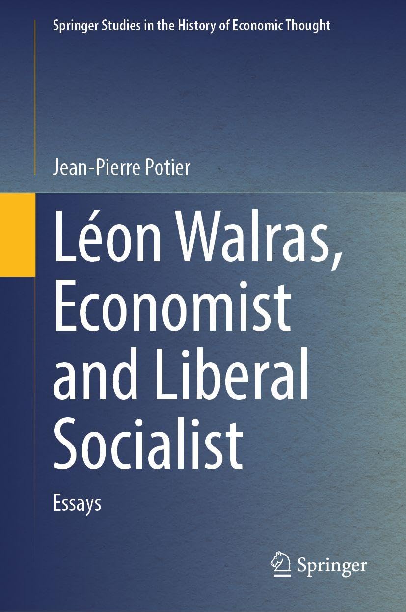 Léon Walras, Economist and Liberal Socialist Law