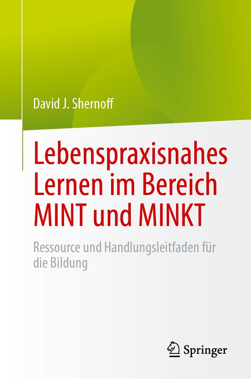Lebenspraxisnahes Lernen im Bereich MINT und MINKT Law