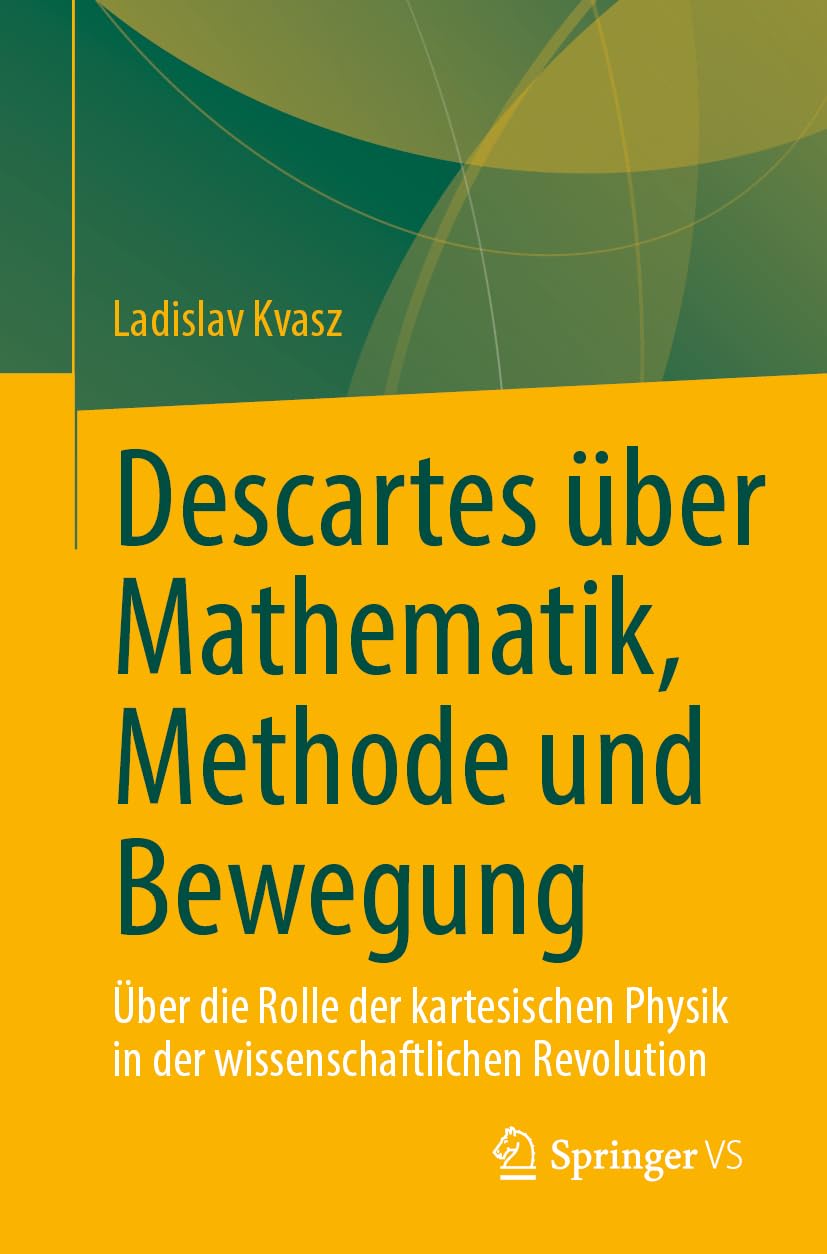 Descartes über Mathematik, Methode und Bewegung Philosophy