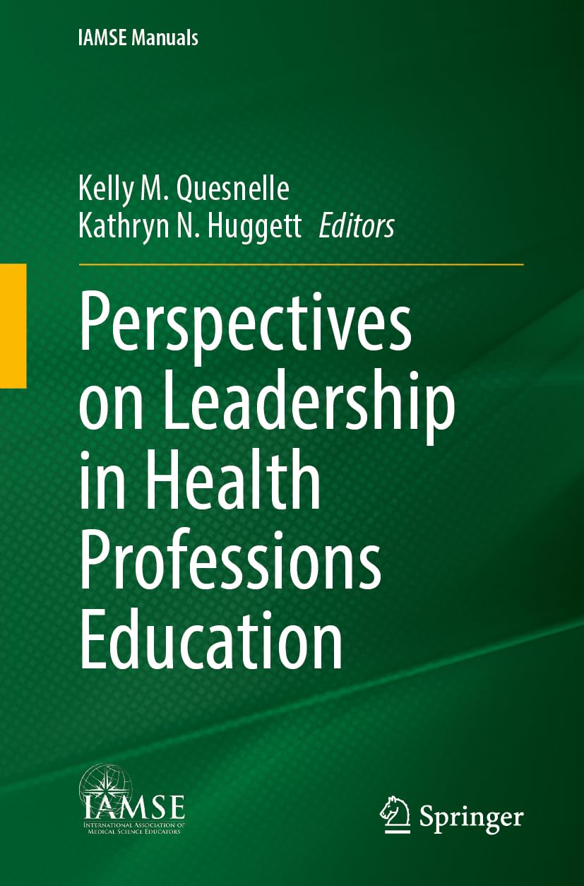 Perspectives on Leadership in Health Professions Education Medicine