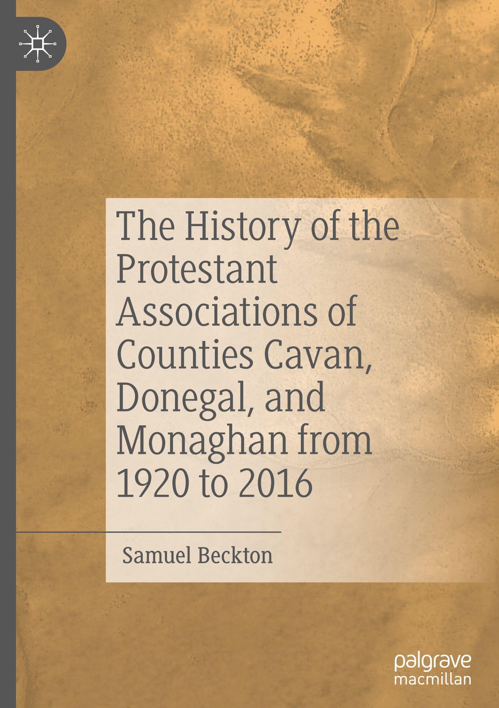 The History of the Protestant Associations of Counties Cavan, Donegal, and Monaghan from 1920 to 2016 Law