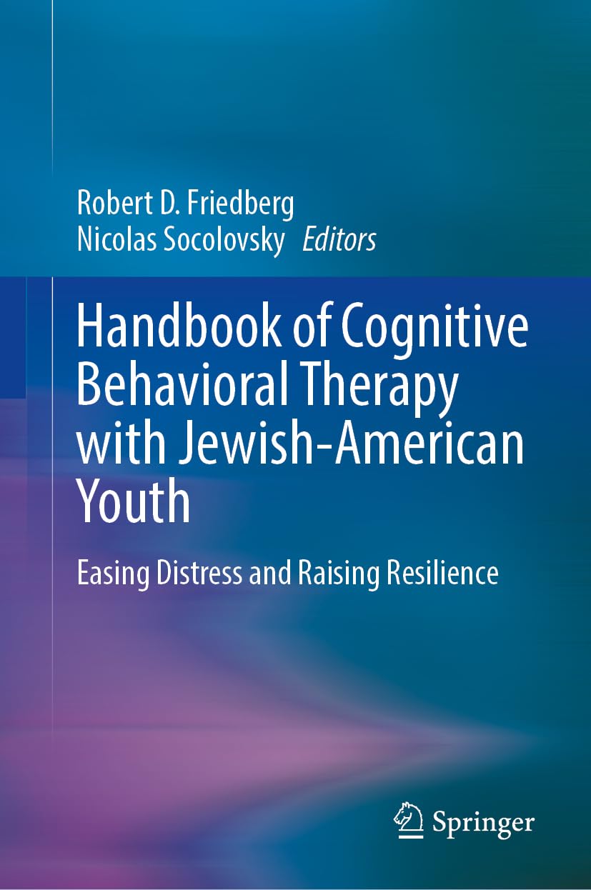 Handbook of Cognitive Behavioral Therapy with Jewish-American Youth Medicine