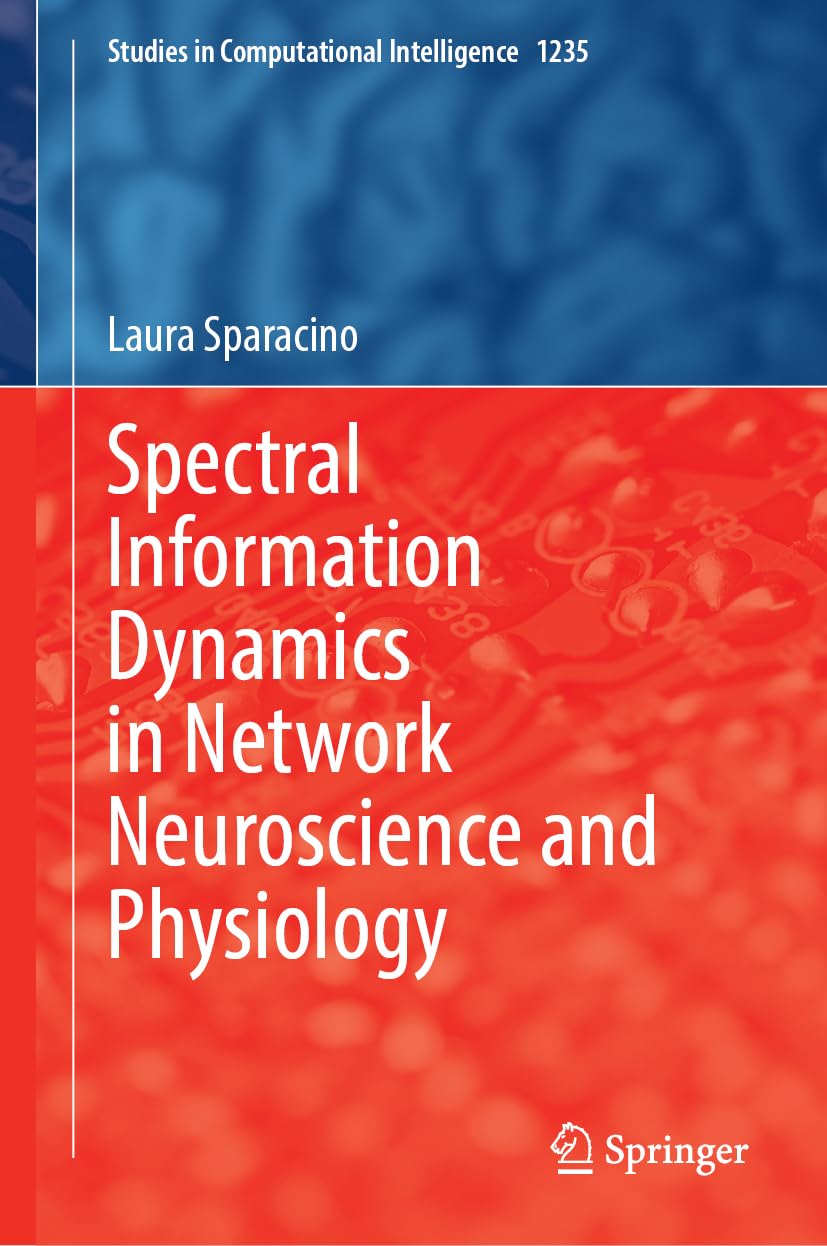 Spectral Information Dynamics in Network Neuroscience and Physiology Medicine