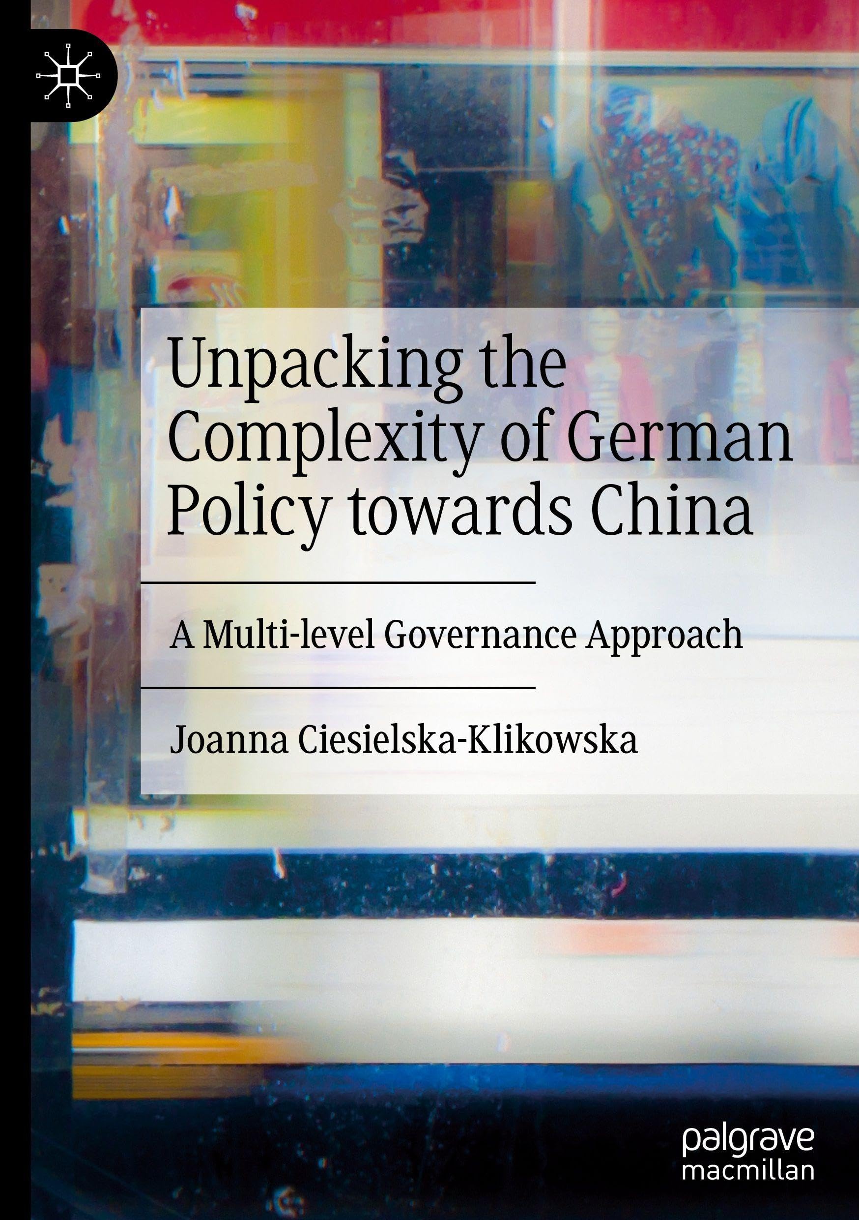Unpacking the Complexity of German Policy towards China Law