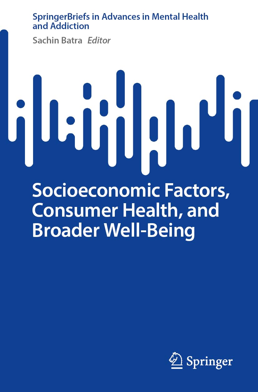 Socioeconomic Factors, Consumer Health, and Broader Well-Being Medicine