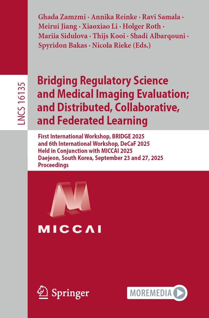 Bridging Regulatory Science and Medical Imaging Evaluation; and Distributed, Collaborative, and Federated Learning Computer Science