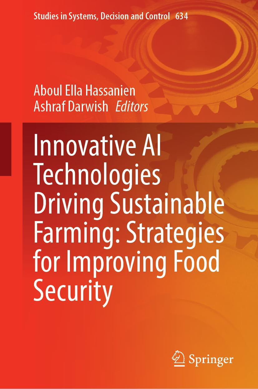 Innovative AI Technologies Driving Sustainable Farming: Strategies for Improving Food Security Business, Finance & Career