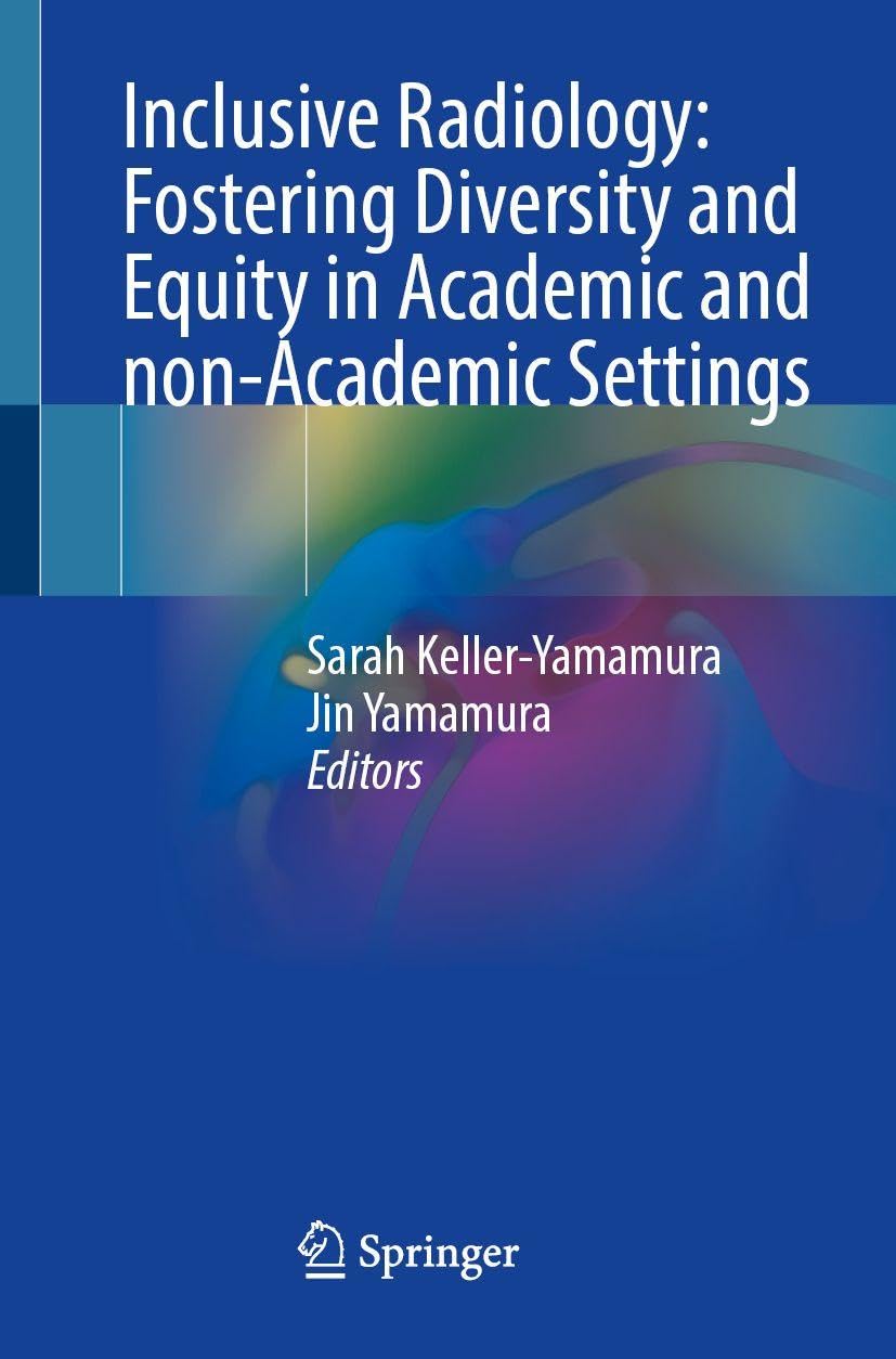 Inclusive Radiology: Fostering Diversity and Equity in Academic and non-Academic Settings Medicine