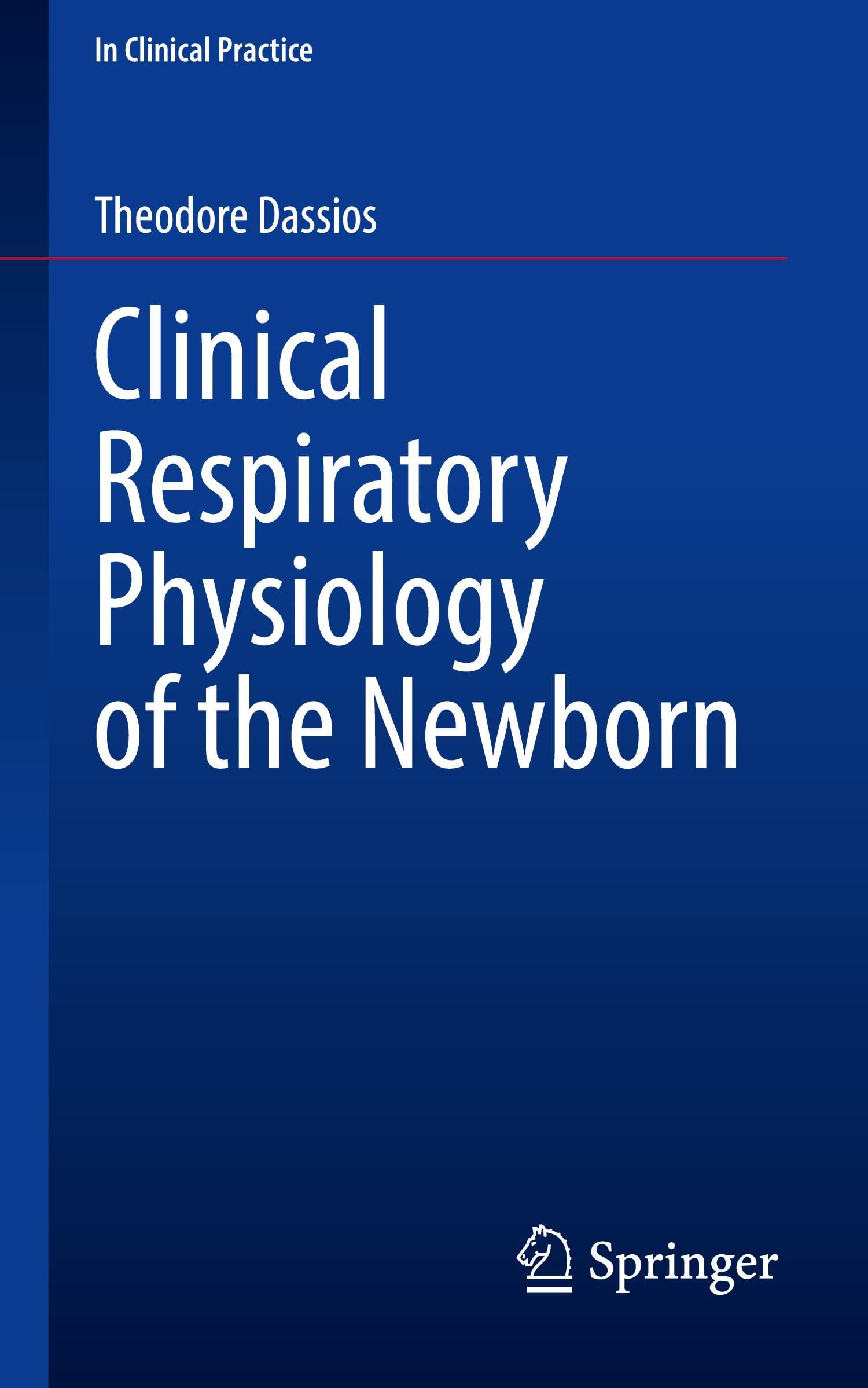 Clinical Respiratory Physiology of the Newborn Medicine