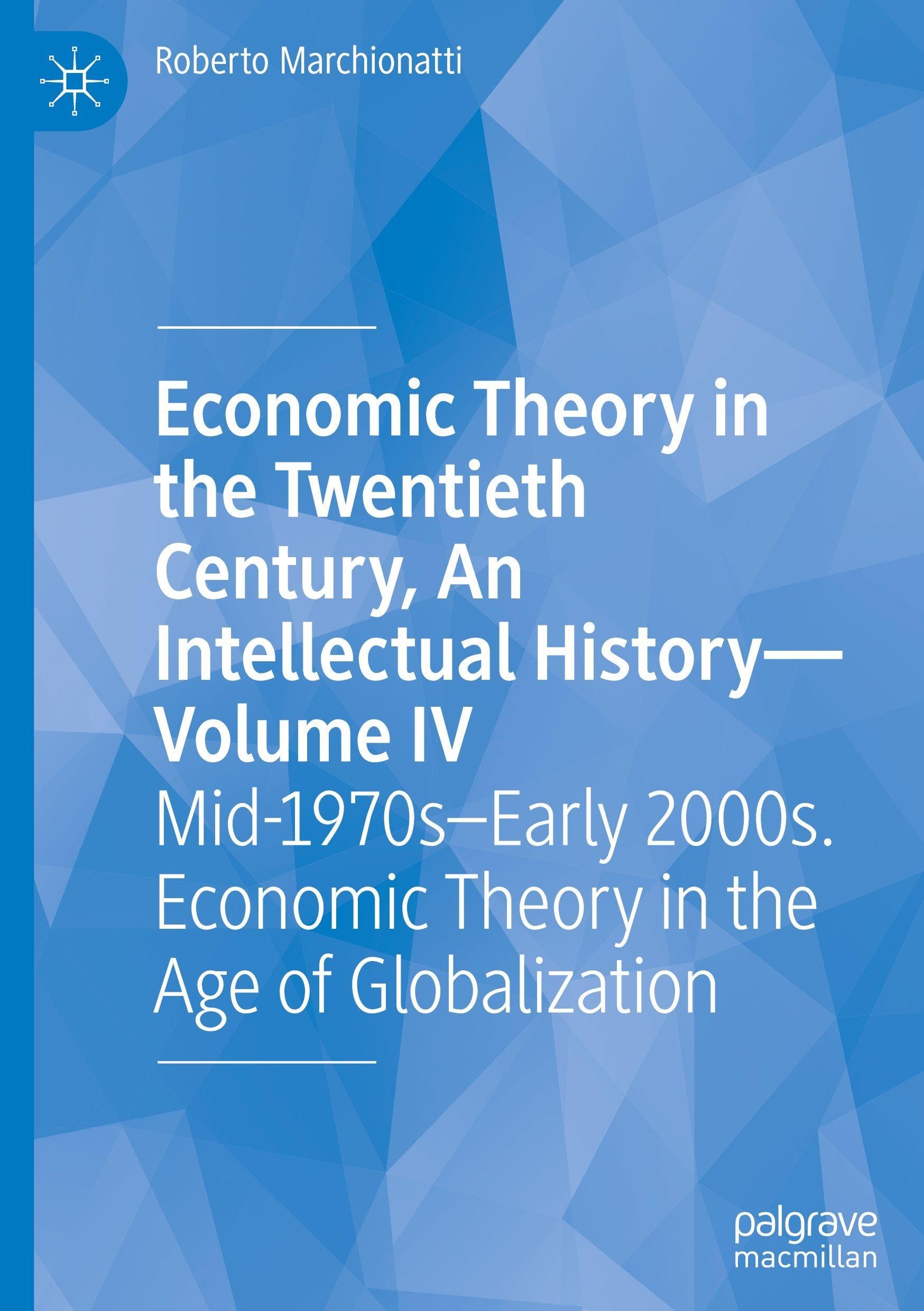 Economic Theory in the Twentieth Century, An Intellectual History-Volume IV Law