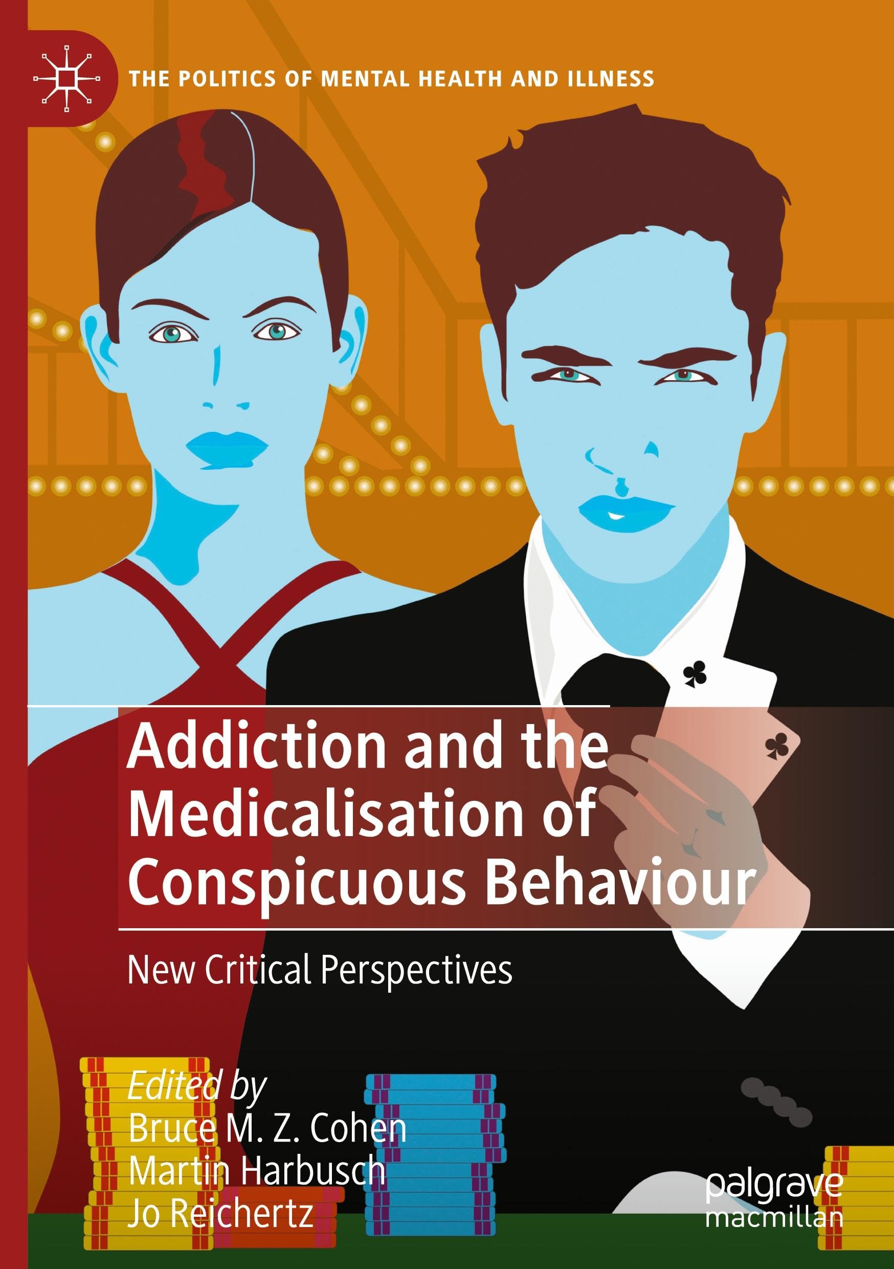 Addiction and the Medicalisation of Conspicuous Behaviour Medicine
