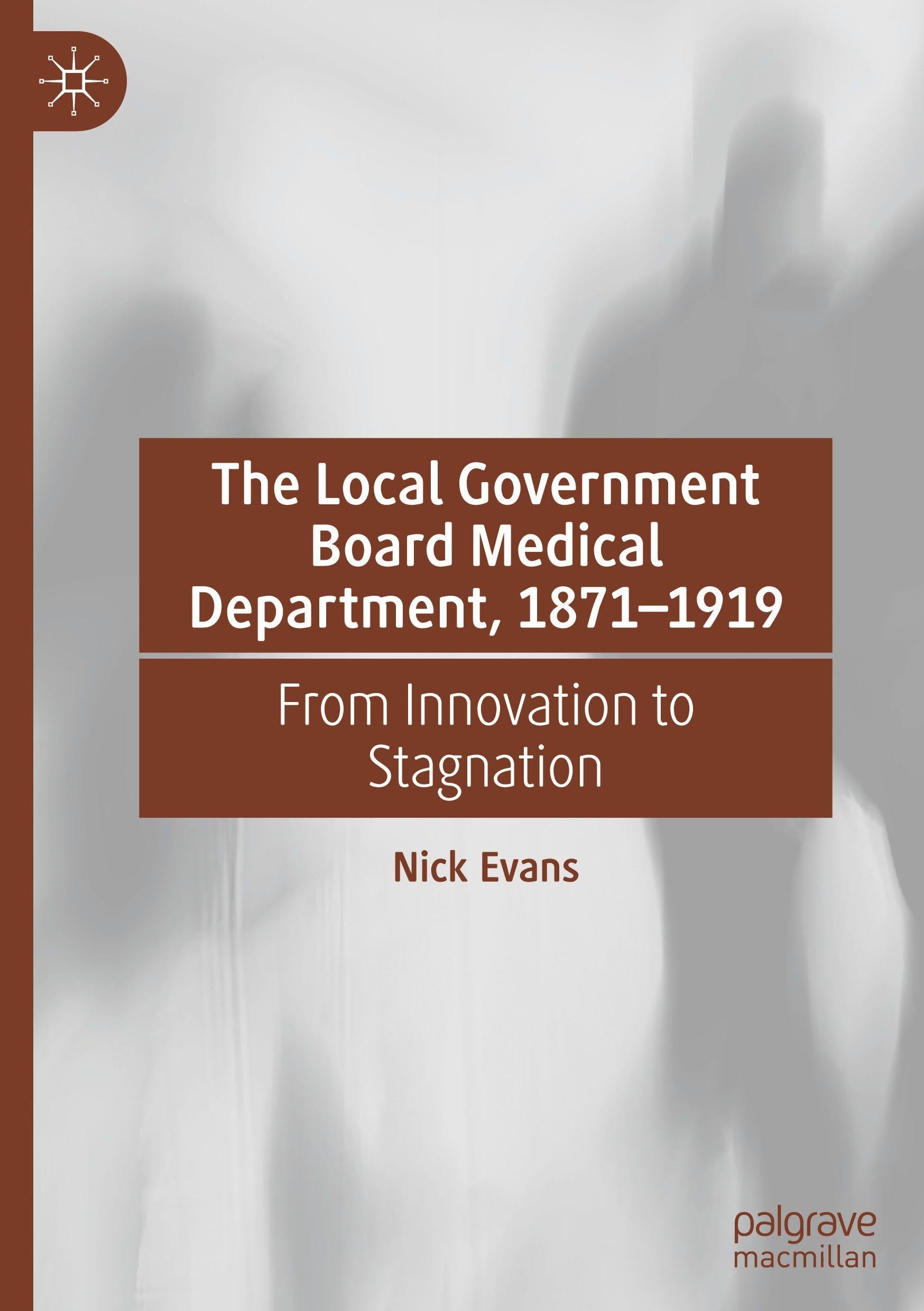 The Local Government Board Medical Department, 1871-1919 Medicine