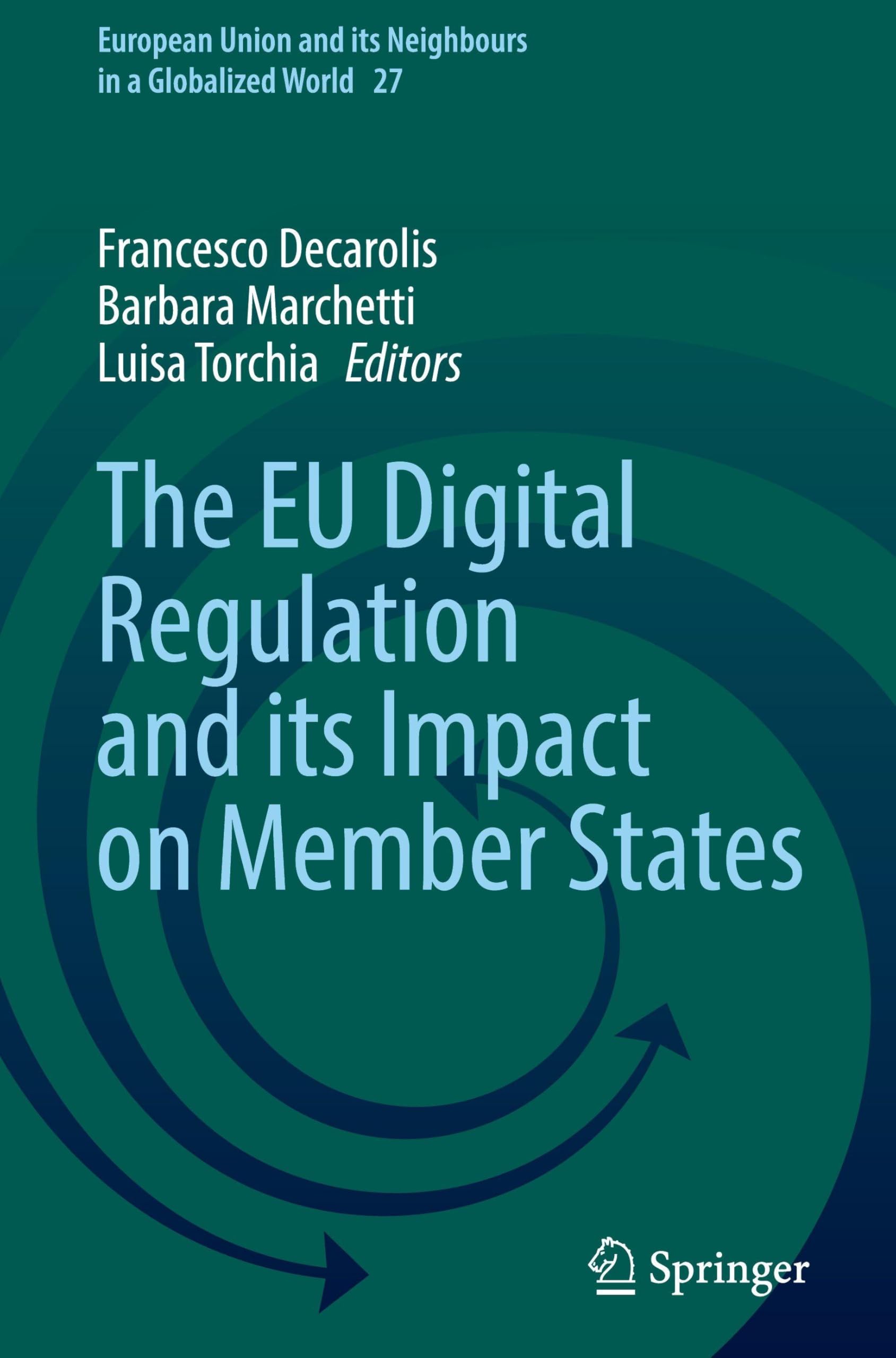 The EU Digital Regulation and its Impact on Member States Law