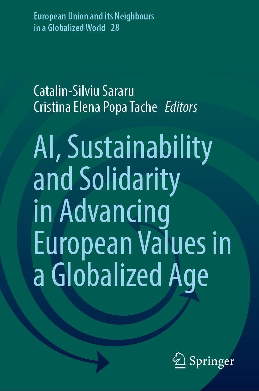 AI, Sustainability and Solidarity in Advancing European Values in a Globalized Age Law
