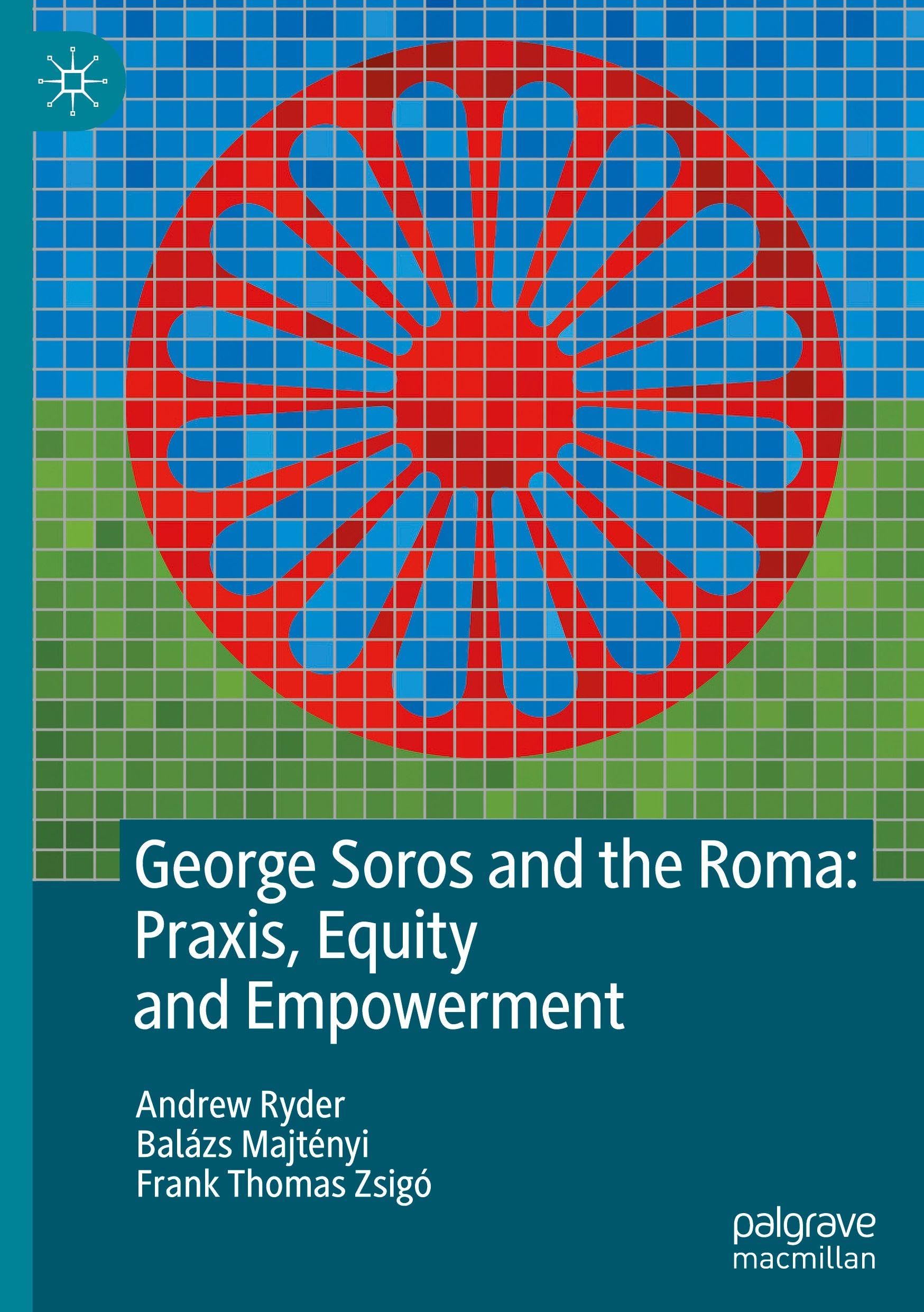 George Soros and the Roma: Praxis, Equity and Empowerment Law