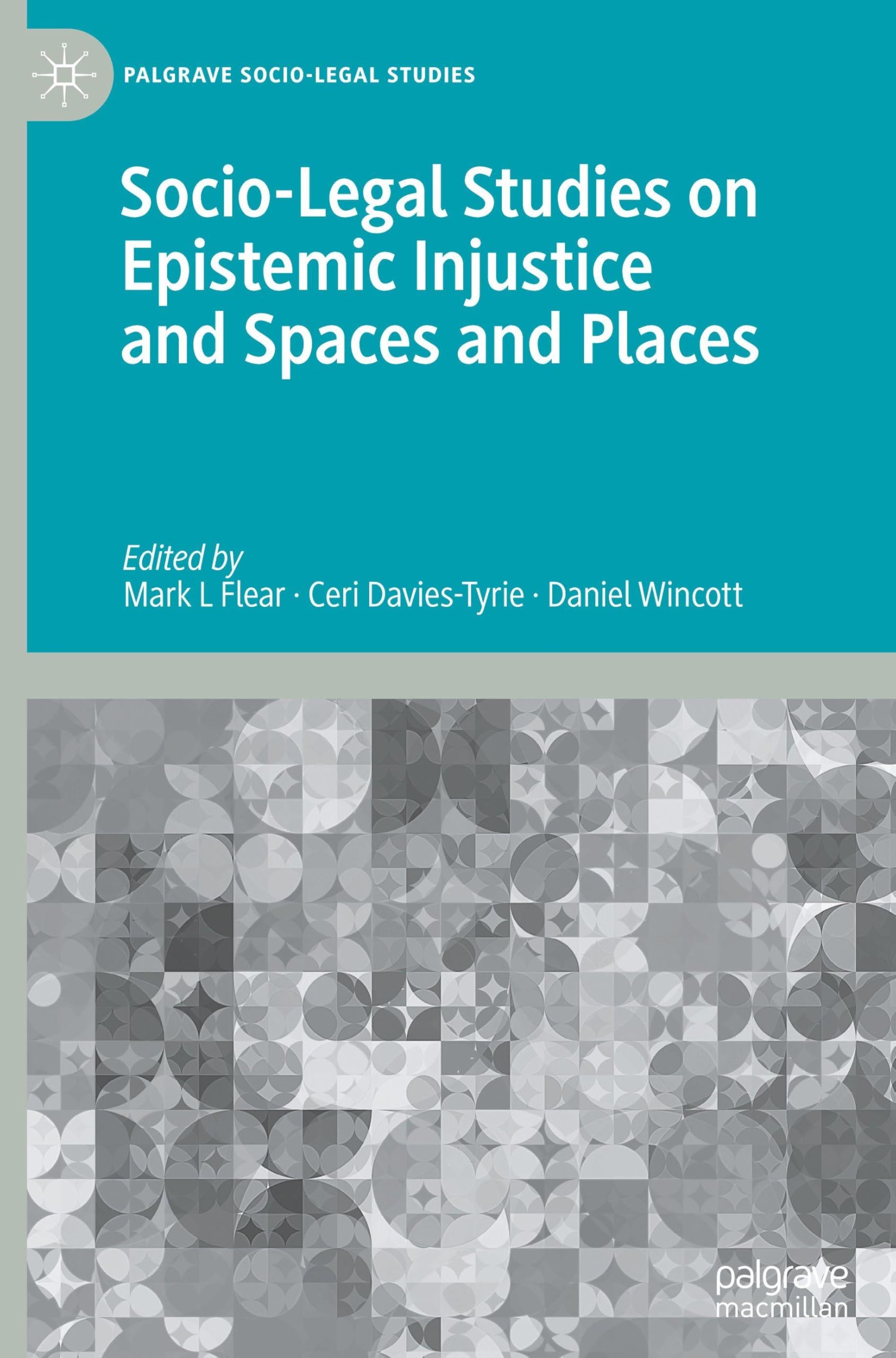 Socio-Legal Studies on Epistemic Injustice and Spaces and Places Law