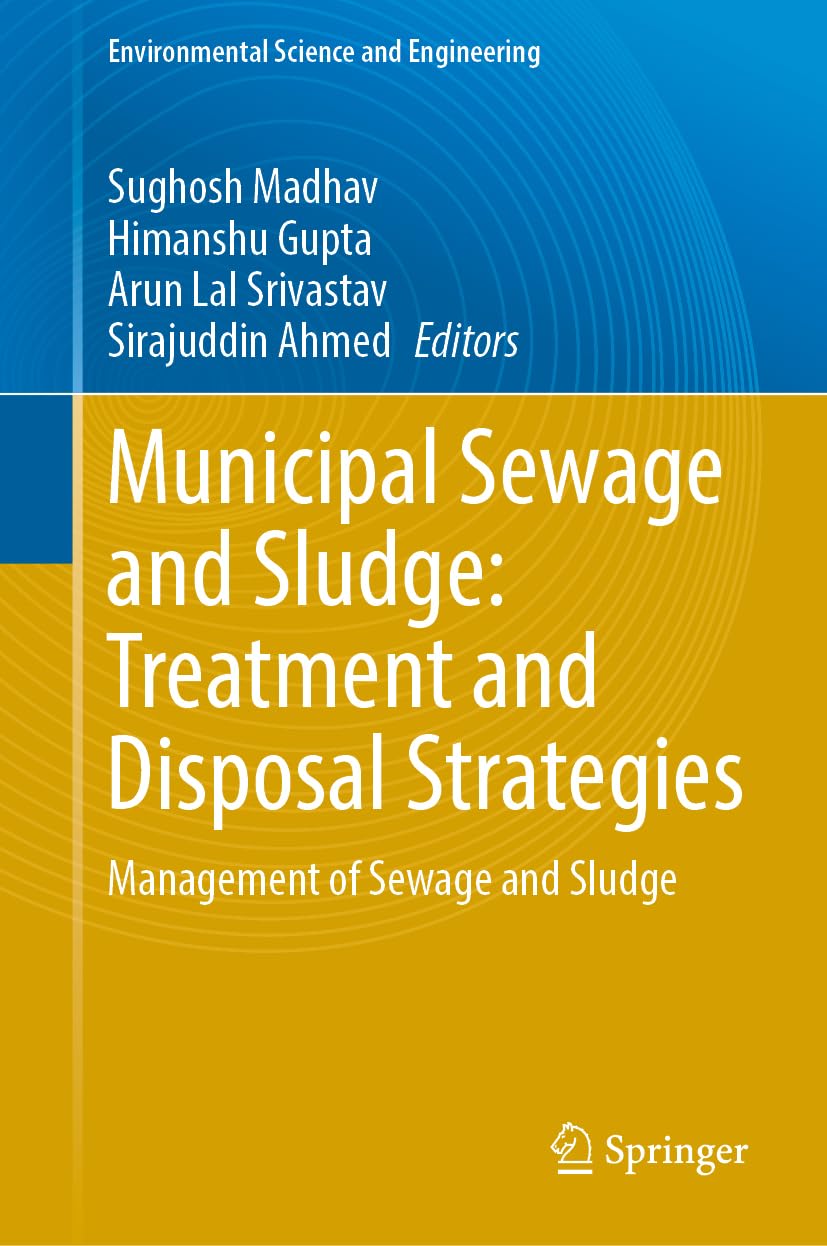 Municipal Sewage and Sludge: Treatment and Disposal Strategies Business & Technology
