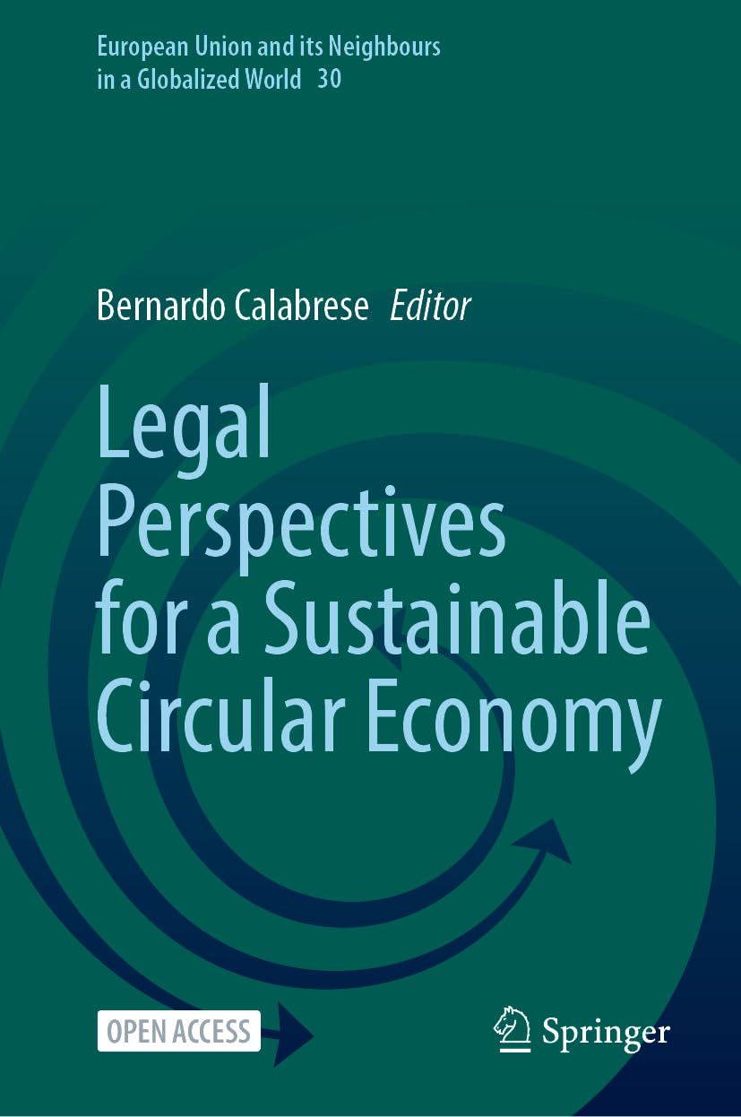 Legal Perspectives for a Sustainable Circular Economy Law