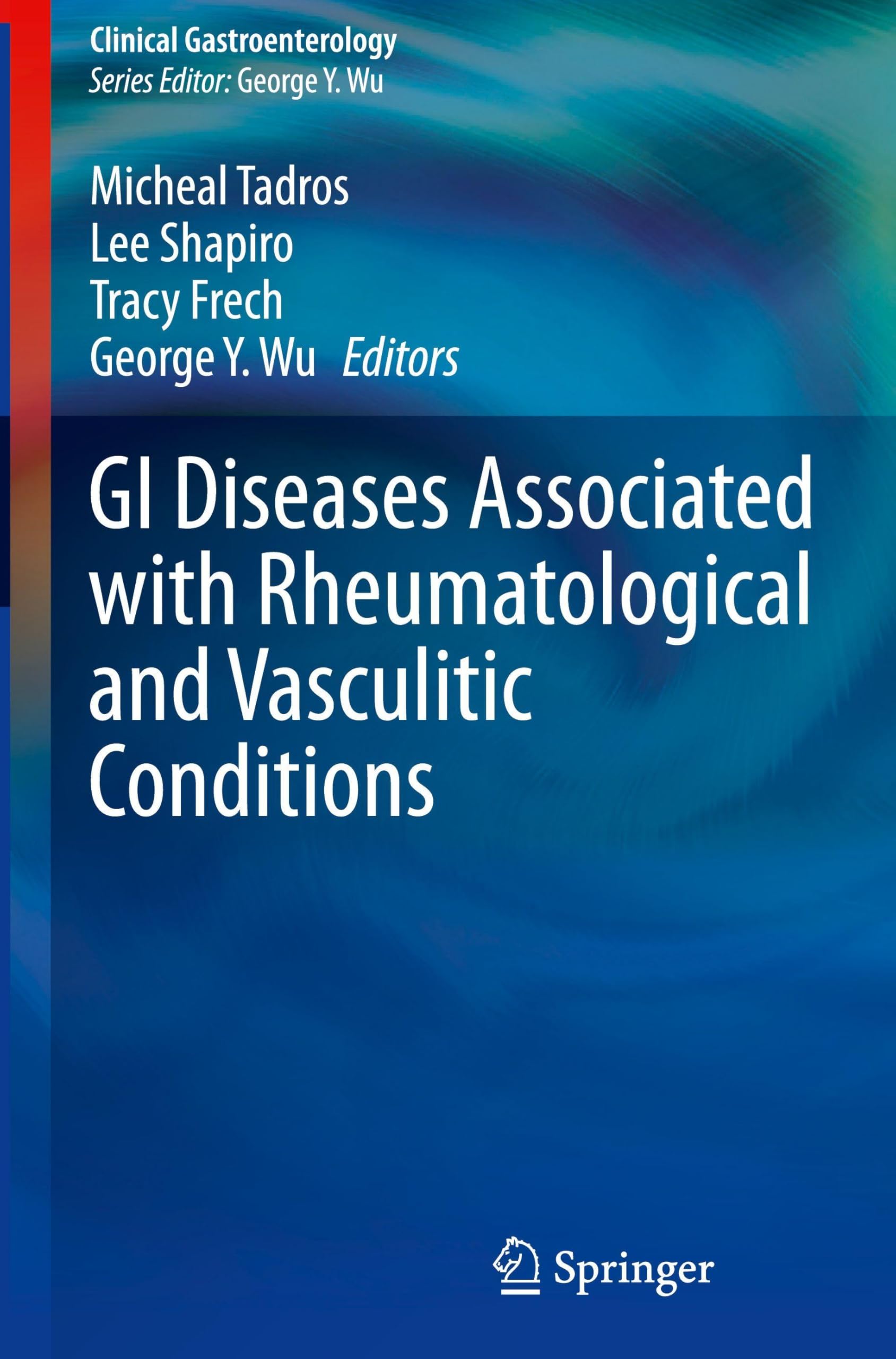 GI Diseases Associated with Rheumatological and Vasculitic Conditions Medicine