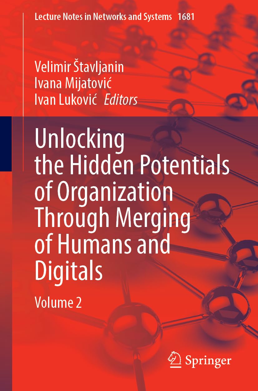 Unlocking the Hidden Potentials of Organization Through Merging of Humans and Digitals Law