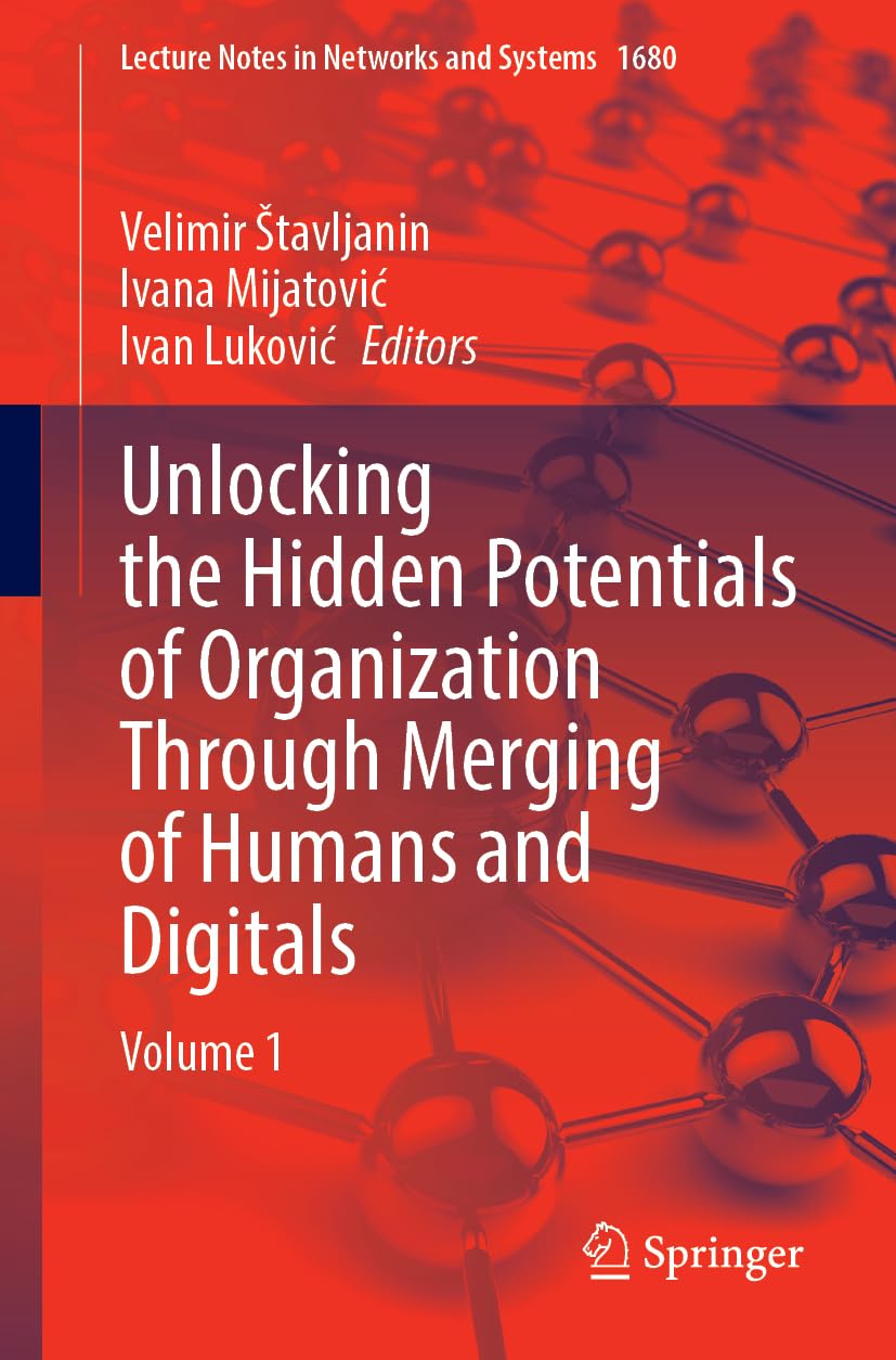 Unlocking the Hidden Potentials of Organization Through Merging of Humans and Digitals Law