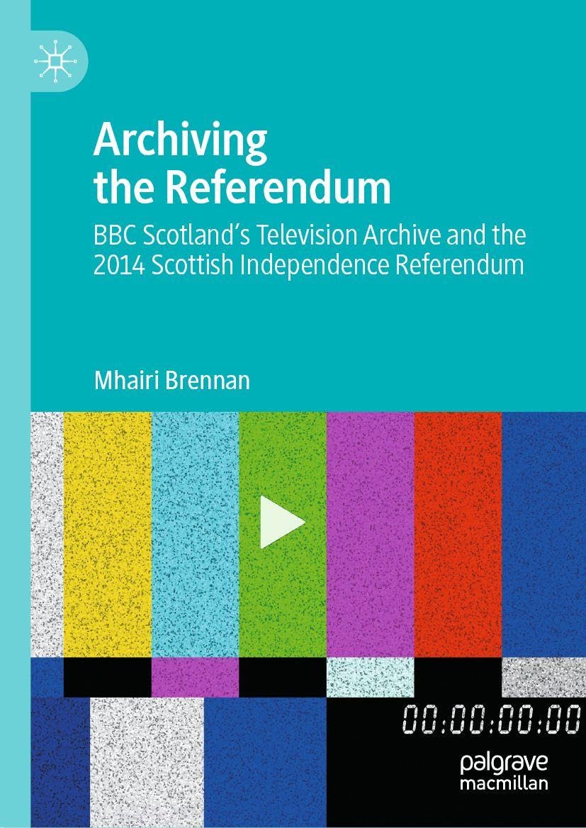 Archiving the Referendum Film, Art & Culture