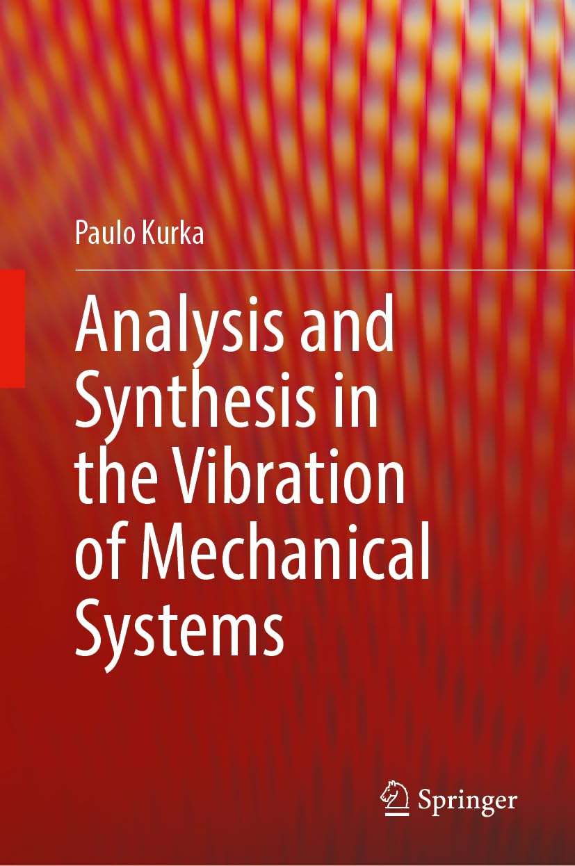 Analysis and Synthesis in the Vibration of Mechanical Systems Social Sciences