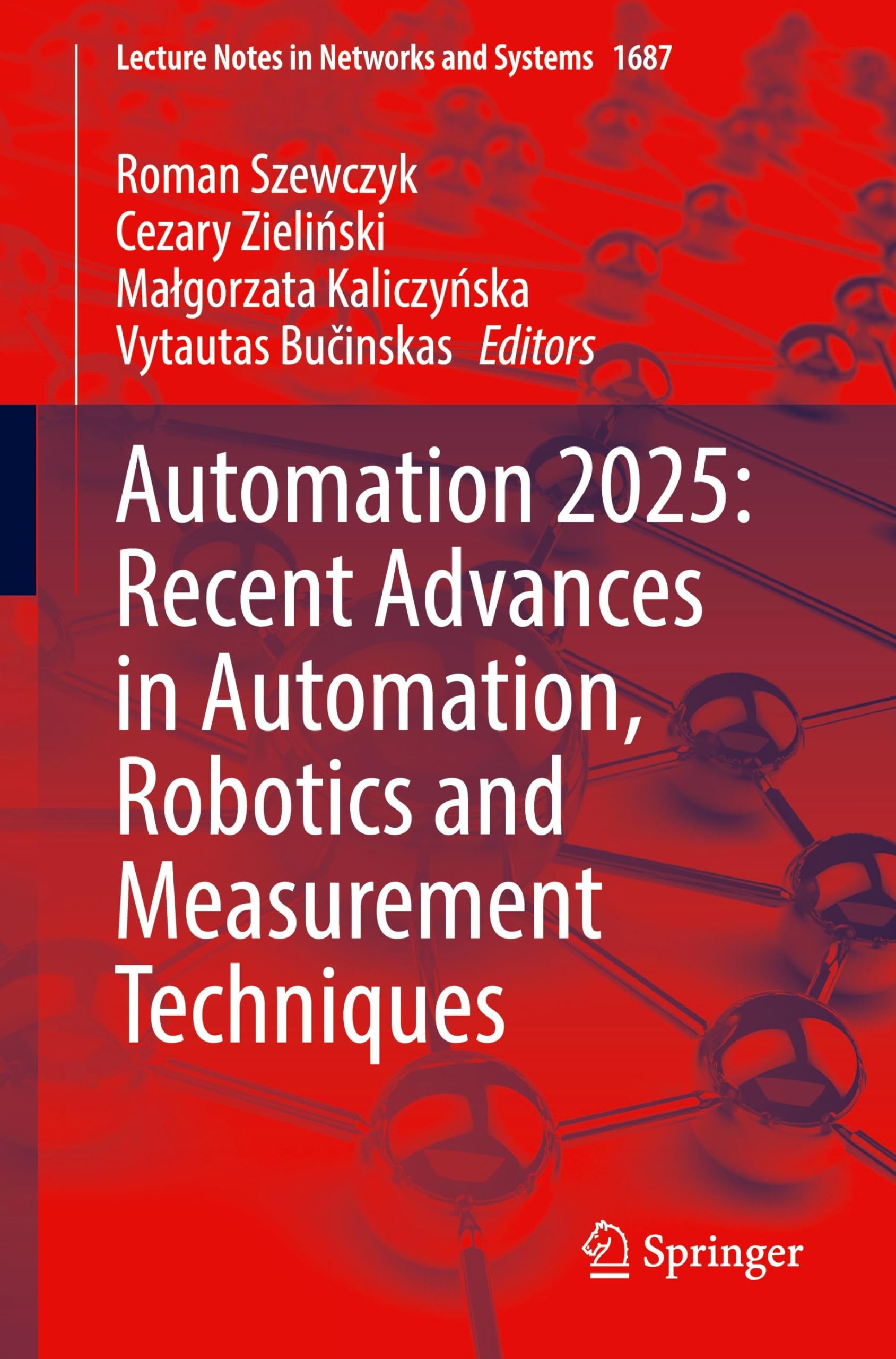 Automation 2025: Recent Advances in Automation, Robotics and Measurement Techniques Computer Science
