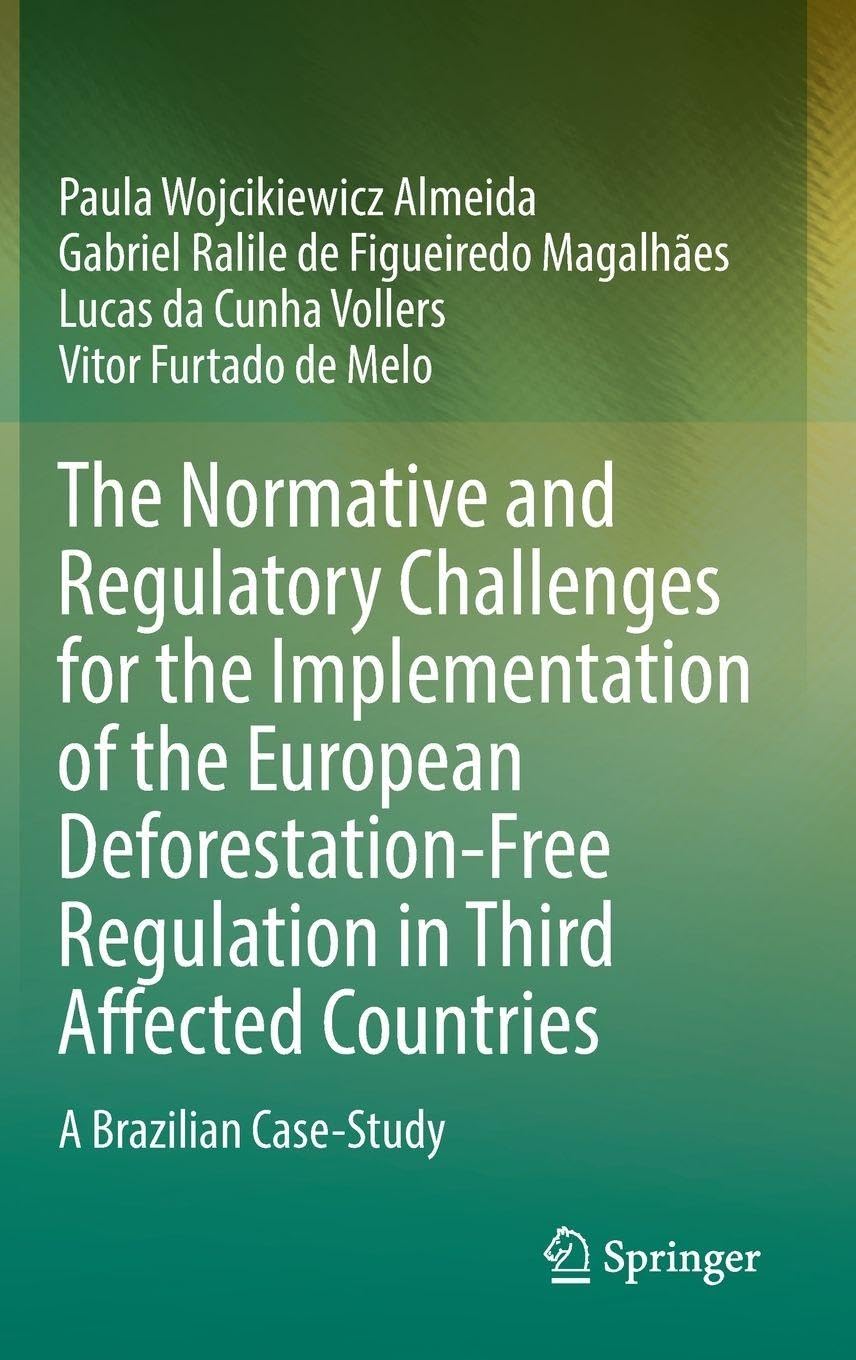 The Normative and Regulatory Challenges for the Implementation of the European Deforestation-Free Regulation in Third Affected Countries Law