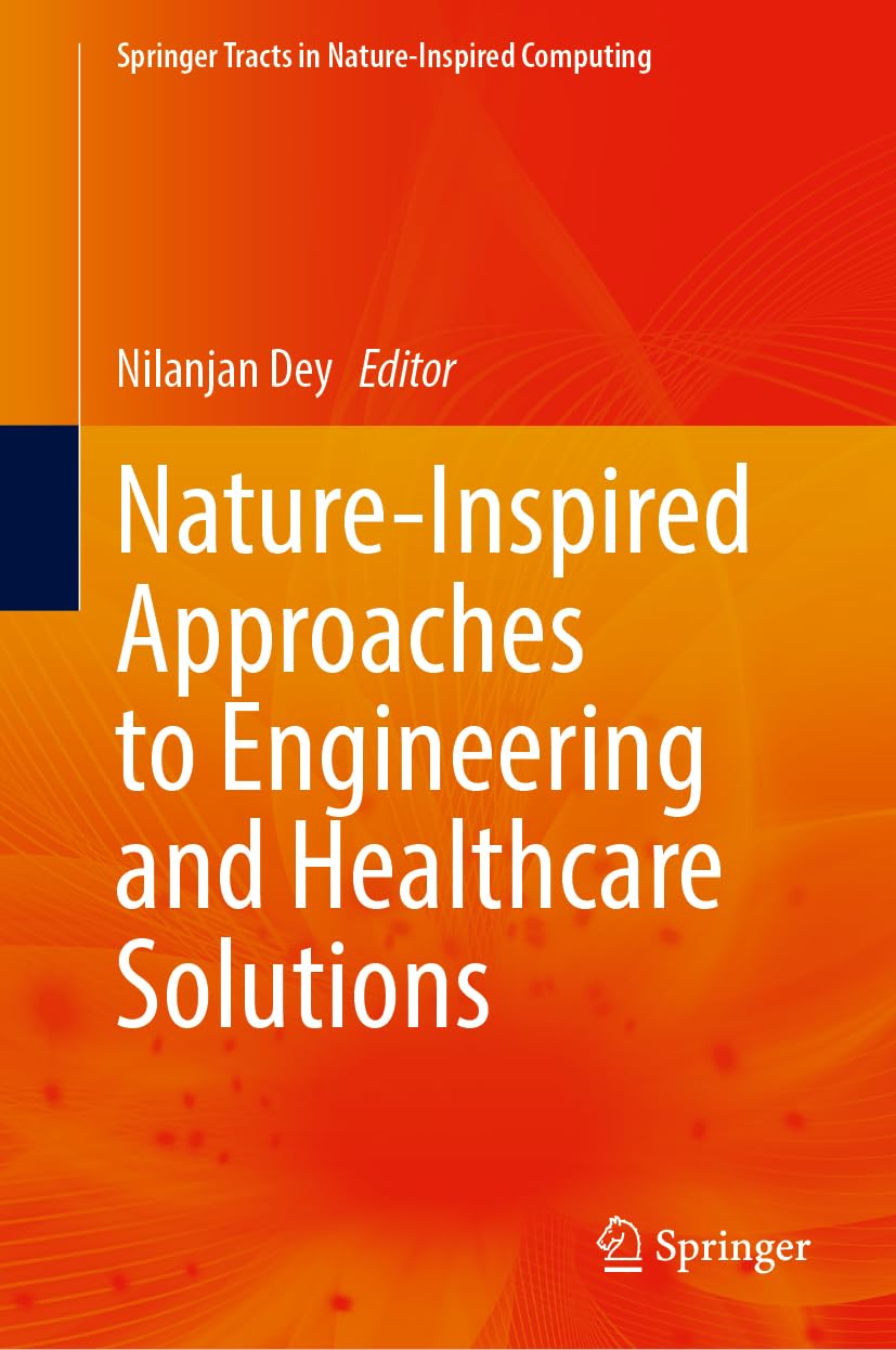 Nature-Inspired Approaches to Engineering and Healthcare Solutions Medicine